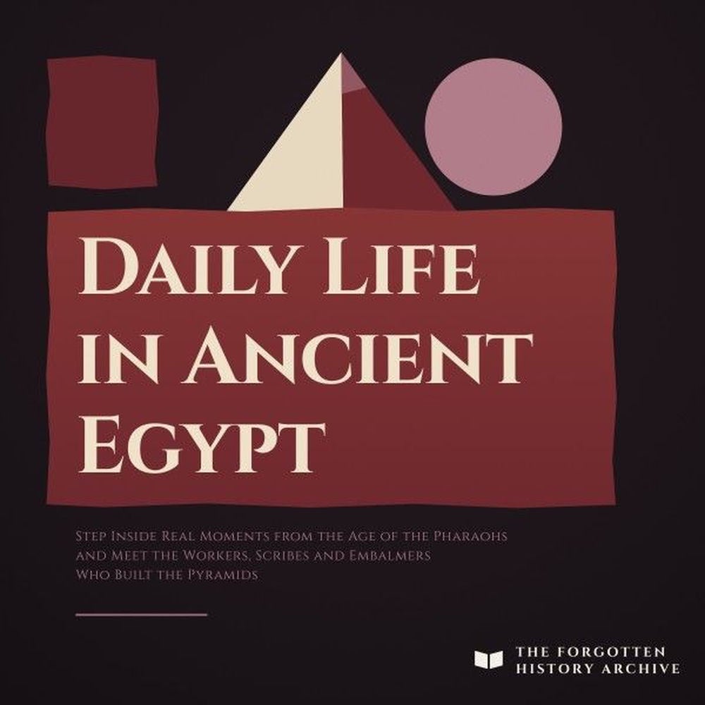 Daily Life in Ancient Egypt