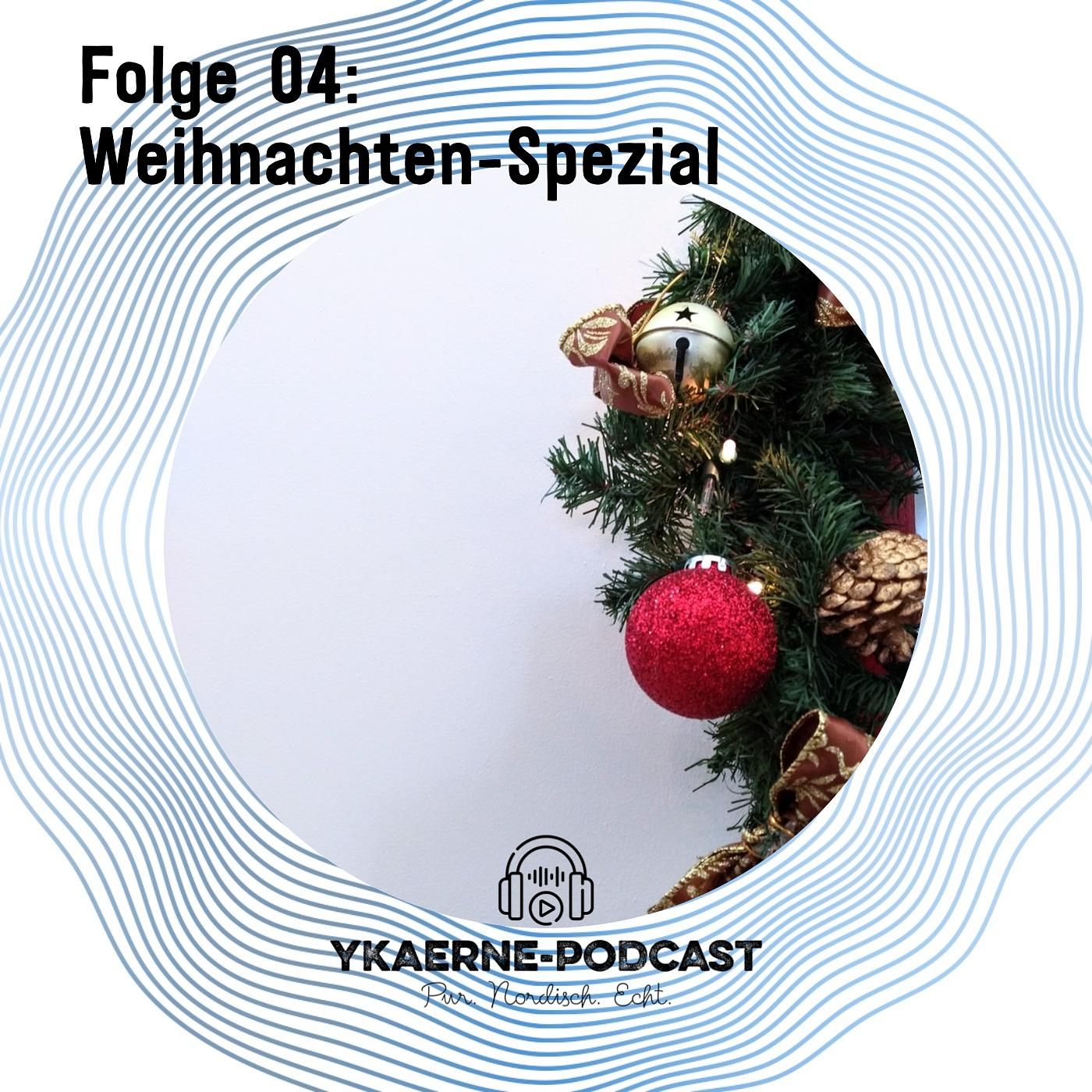 Weihnachten-Spezial - Ykaerne-Cast die 4.