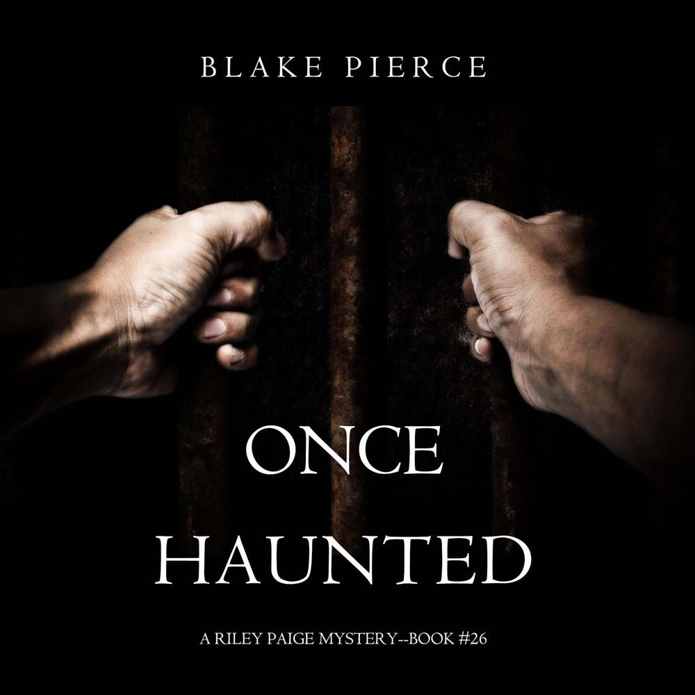 Once Haunted (A Riley Paige Mystery—Book 26)