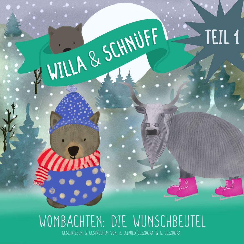 Willa & Schnüff. Wombachten: Die Wunschbeutel