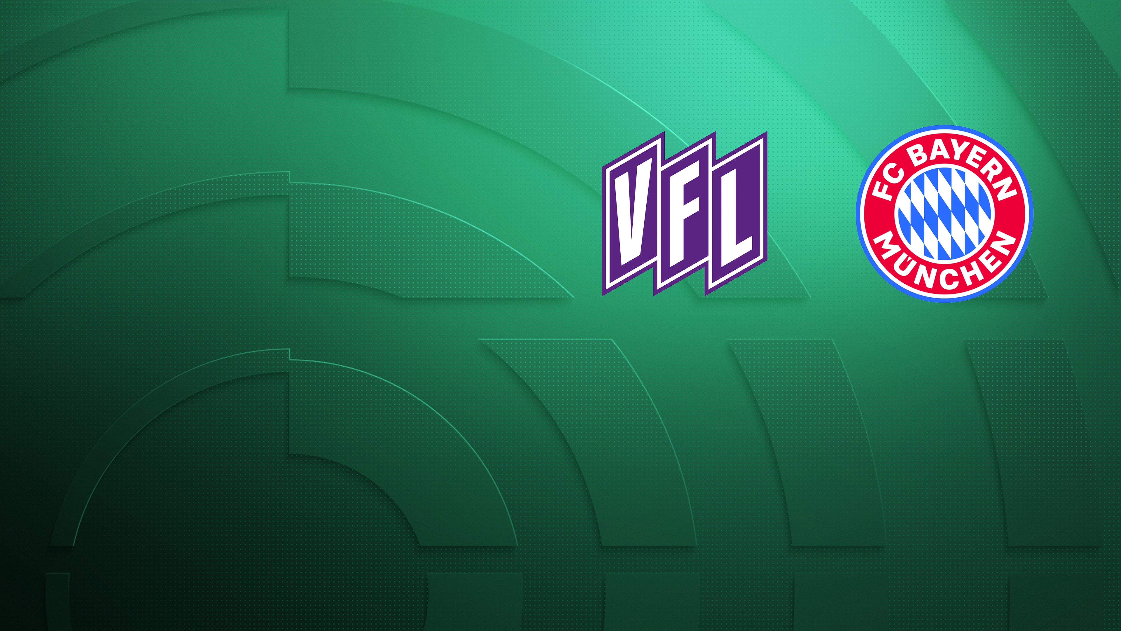 VfL Osnabrück - FC Bayern München, 1. Runde