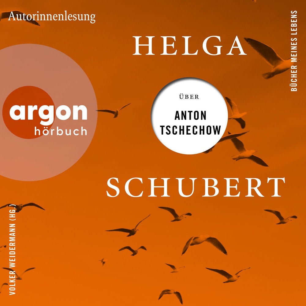 Helga Schubert über Anton Tschechow - Bücher meines Lebens, Band 4