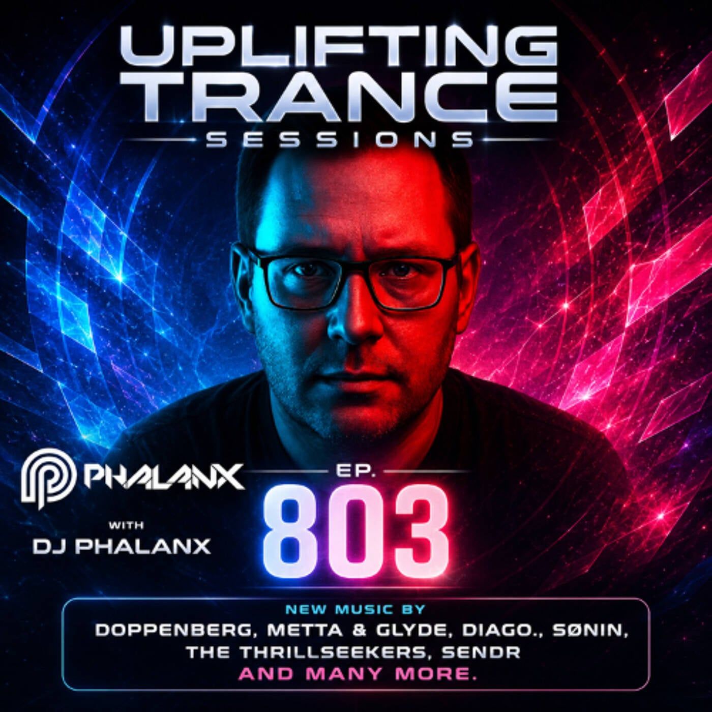 Uplifting Trance Sessions EP. 803 with DJ Phalanx (Trance Podcast)