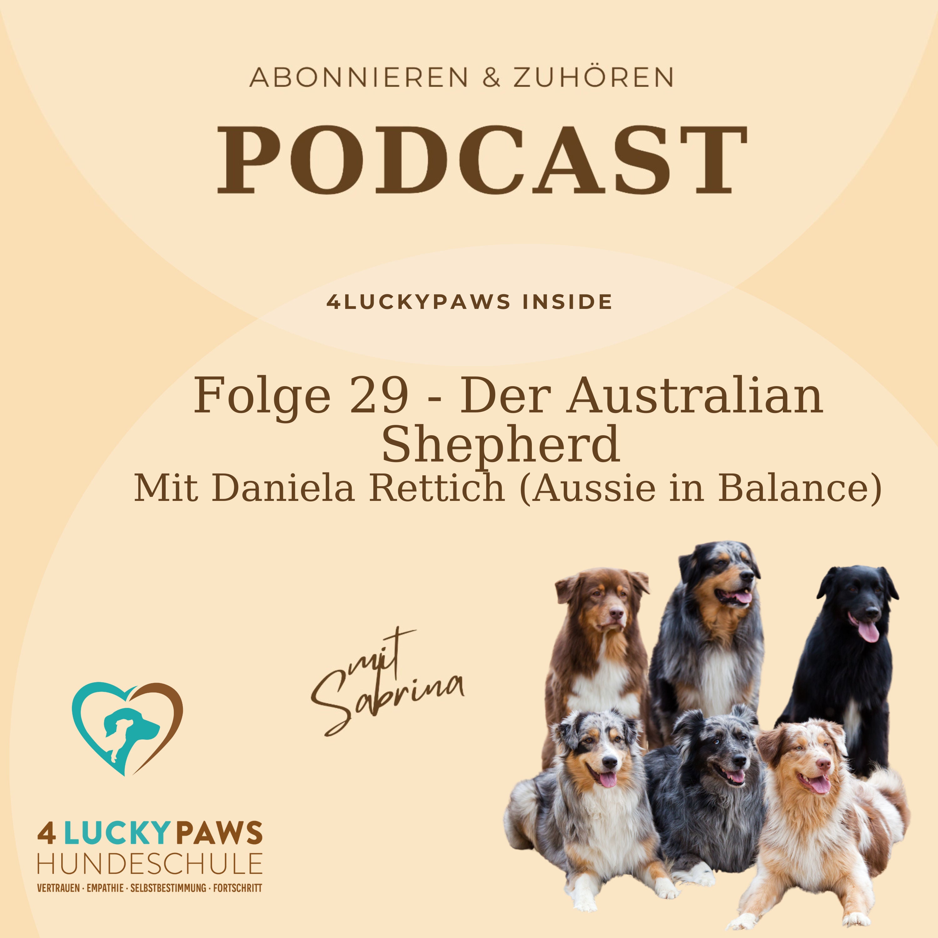 Folge 29 - Der Australian Shepherd: Warum viele Aussies missverstanden werden | Mit Daniela Rettich (Aussie in Balance)