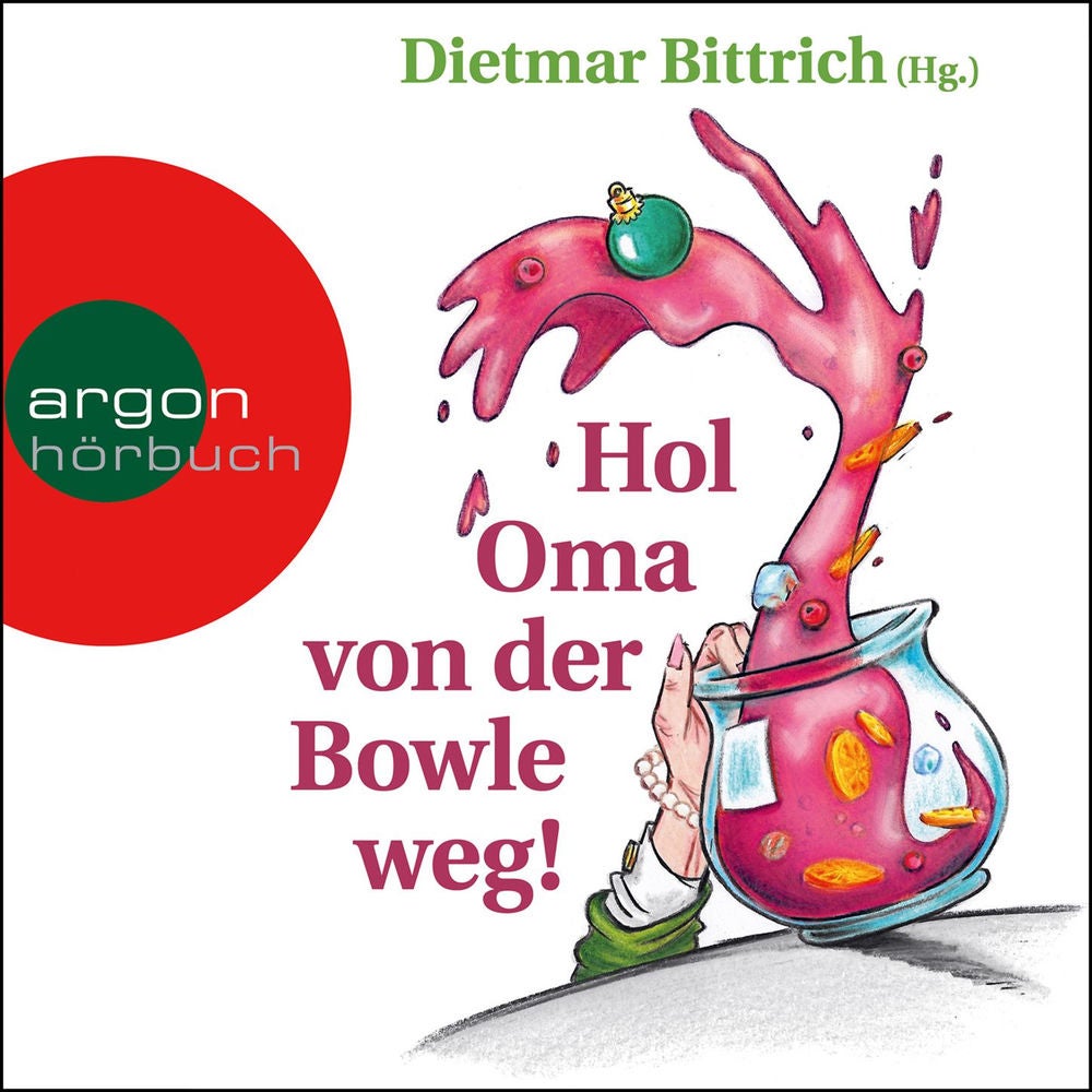 Hol Oma von der Bowle weg! - Weihnachten mit der buckligen Verwandtschaft, Band 8