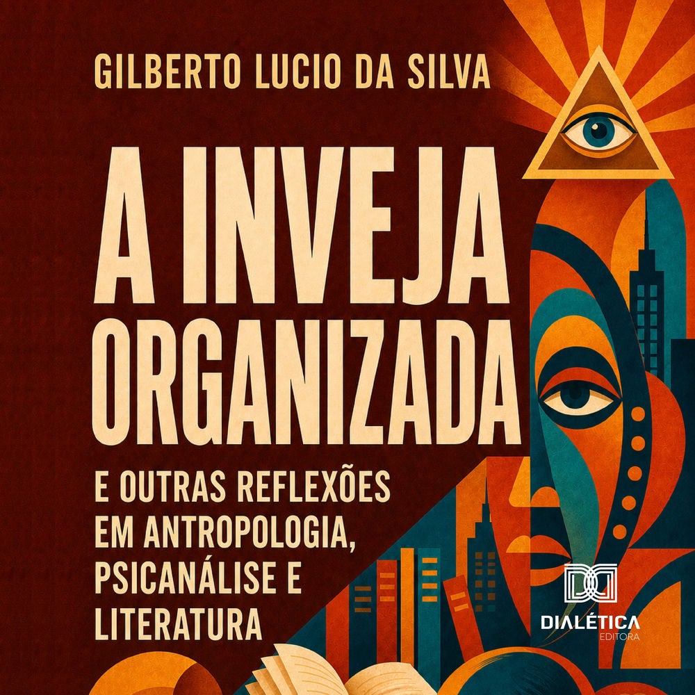 A inveja organizada