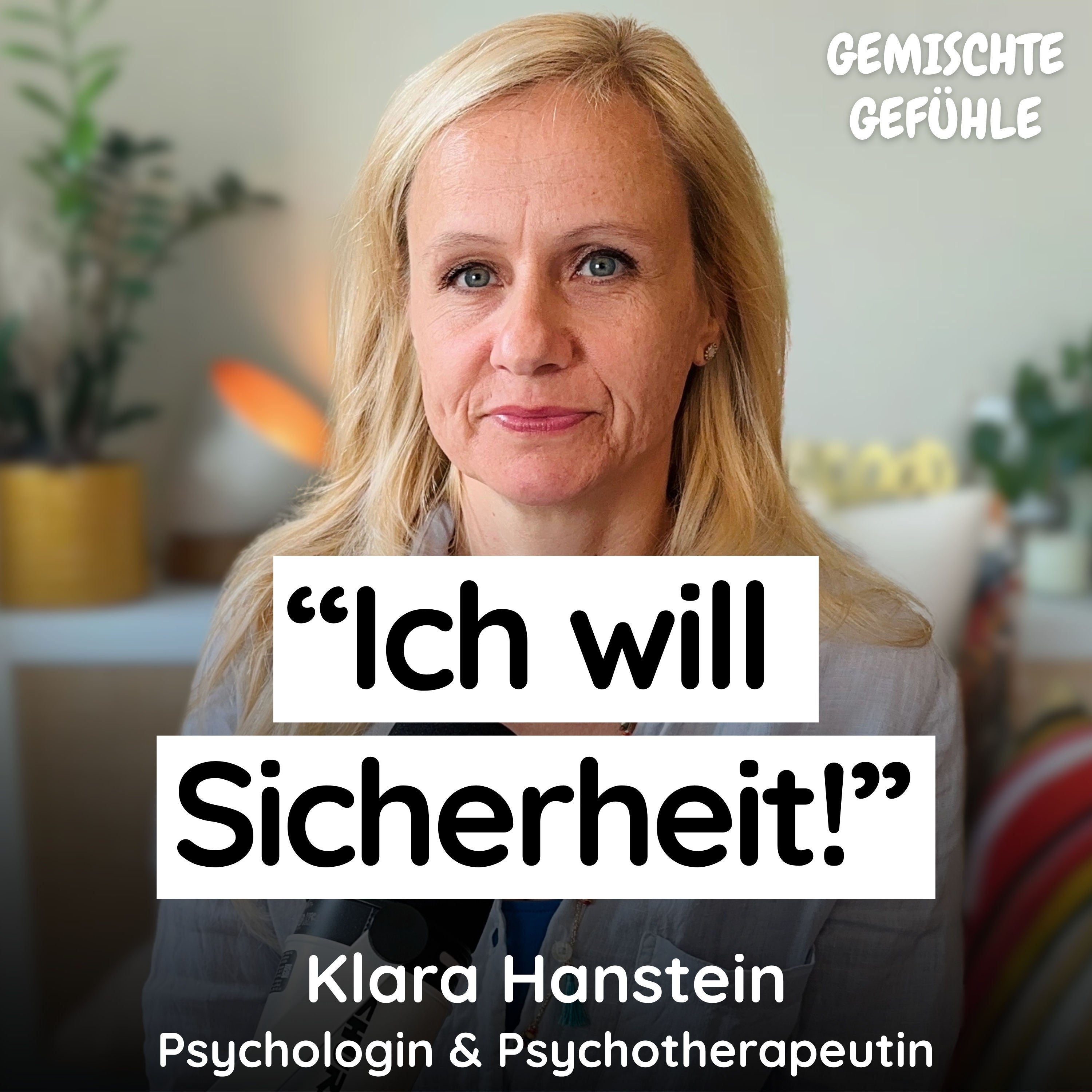 #99 Ich will Sicherheit! Wenn Deine Angst so dringend nach Antworten sucht