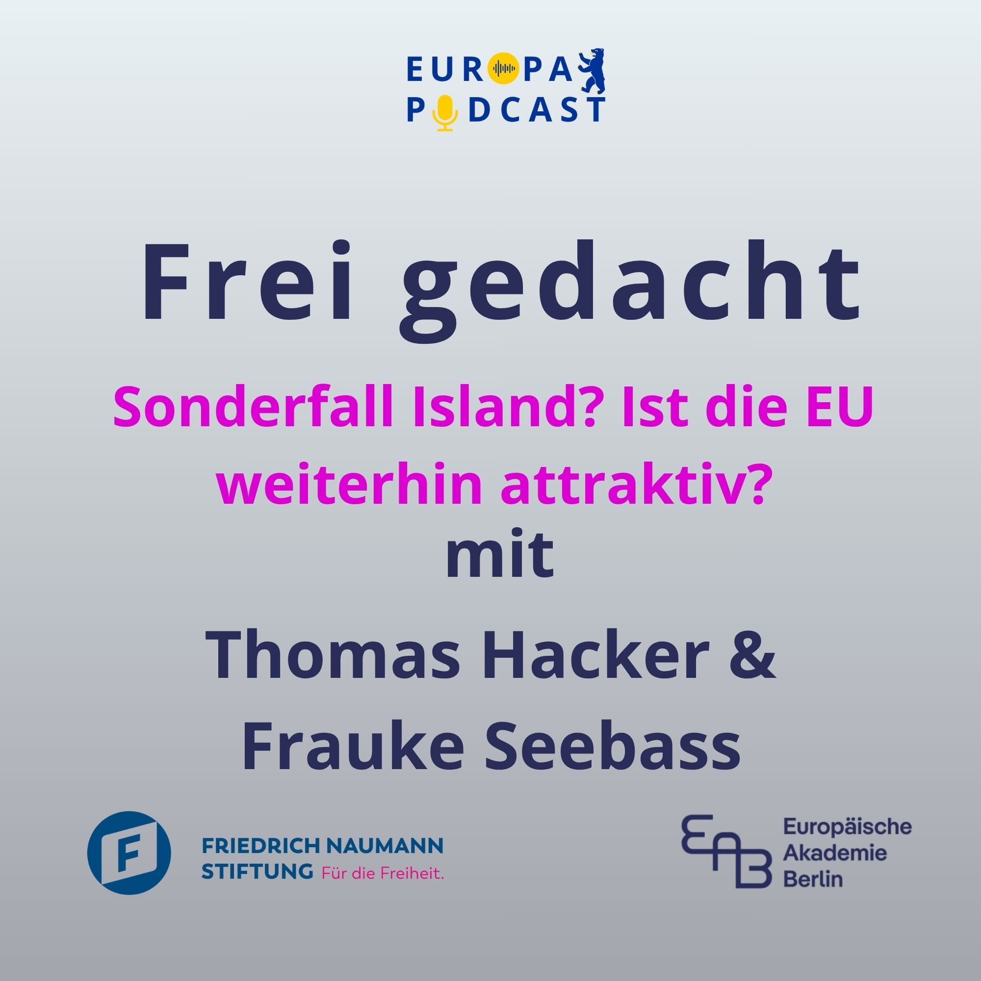 Frei gedacht: Sonderfall Island? Ist die EU weiterhin attraktiv?