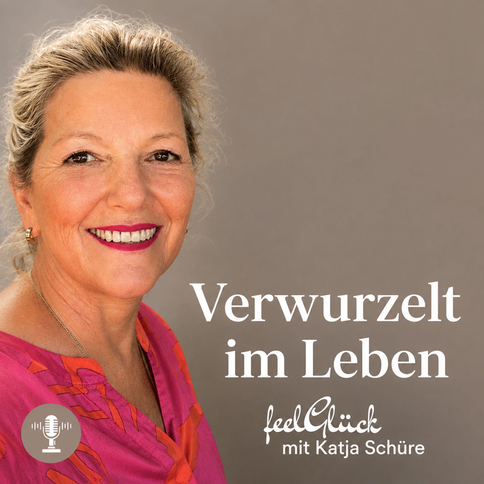 Verwurzelt im Leben - Katja Schüre