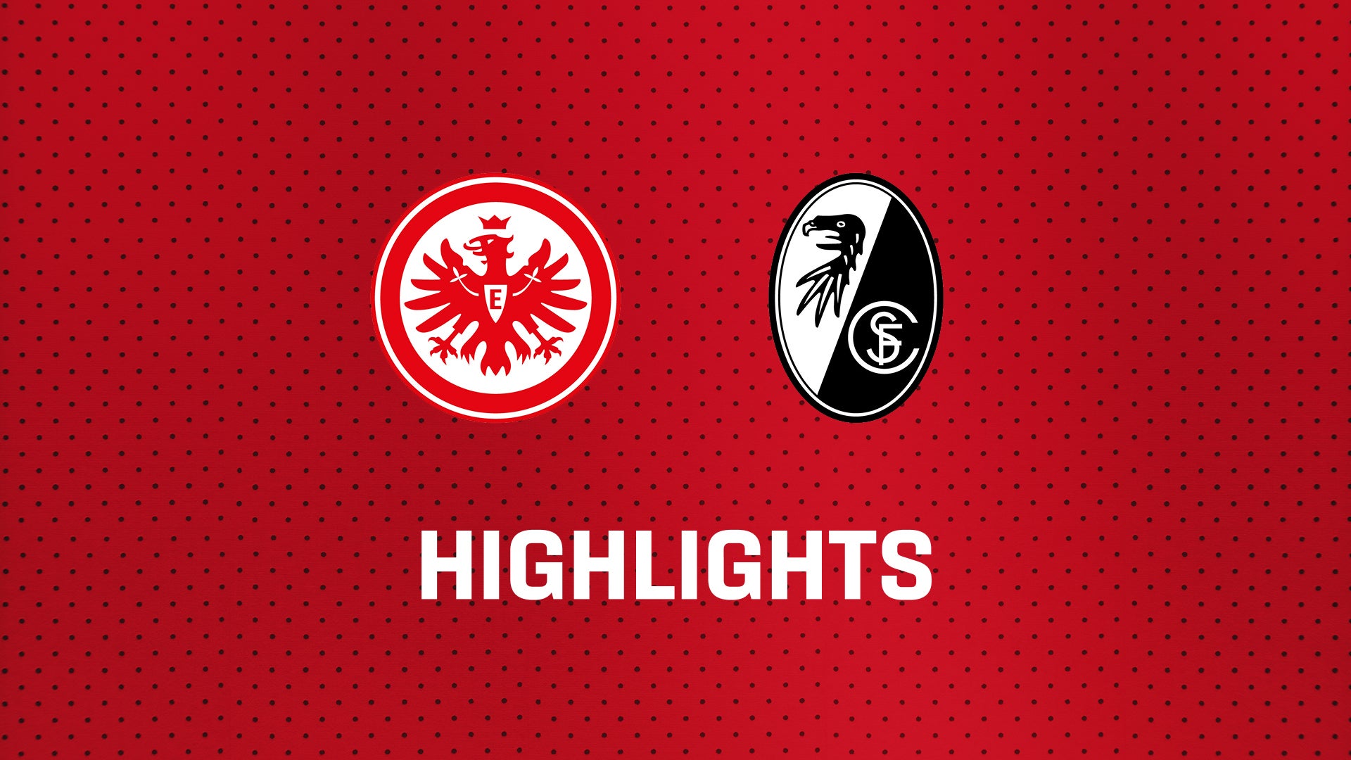 26/27 Highlights: Eintracht Frankfurt - SC Freiburg