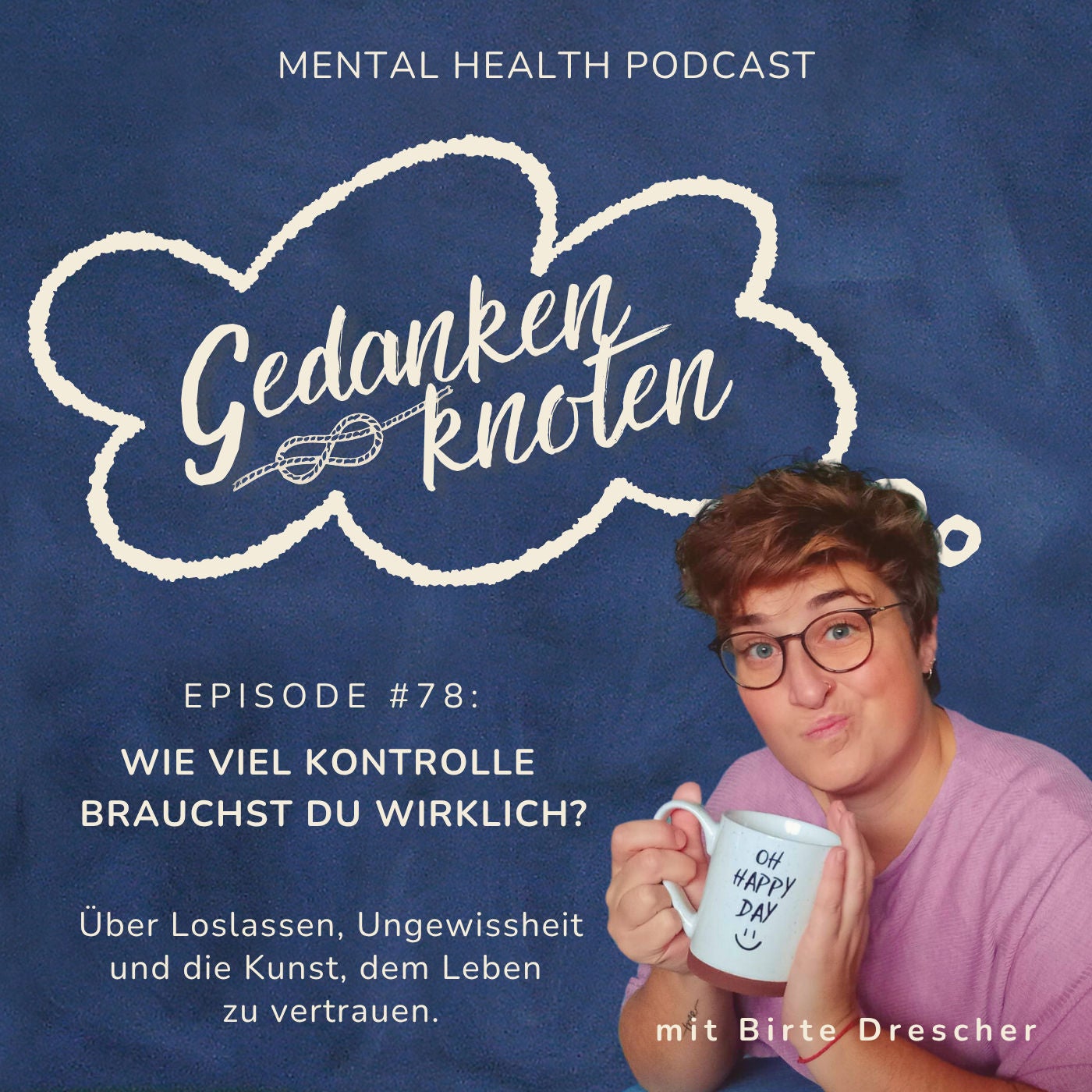#78: Wie viel Kontrolle brauchst du wirklich?