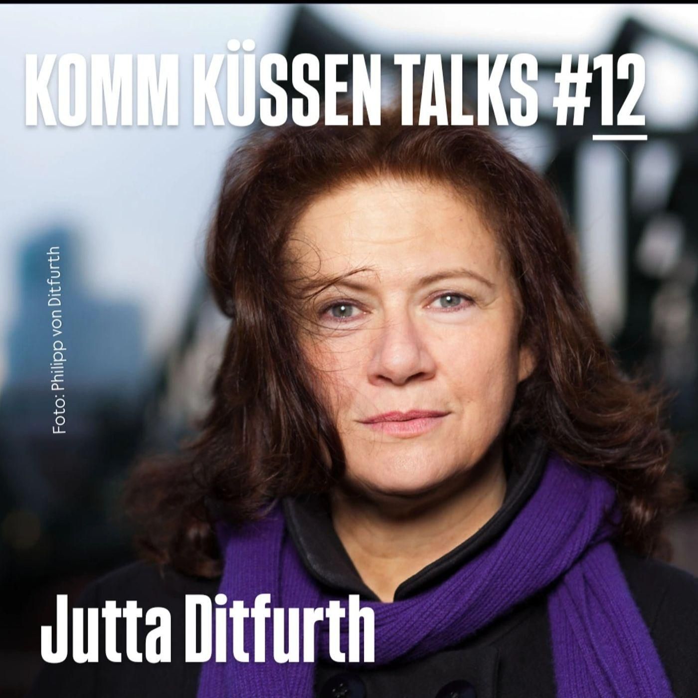 Die Komm Küssen Talks #12 ... diesmal mit Jutta Ditfurth "Ich kämpfe solange noch etwas zurück zu holen ist"