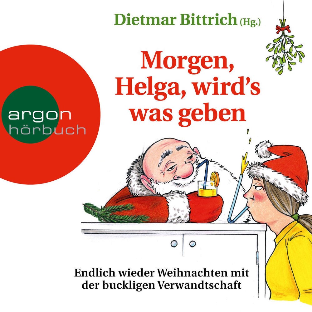 Morgen, Helga, wirdʼs was geben - Weihnachten mit der buckligen Verwandtschaft, Band 9