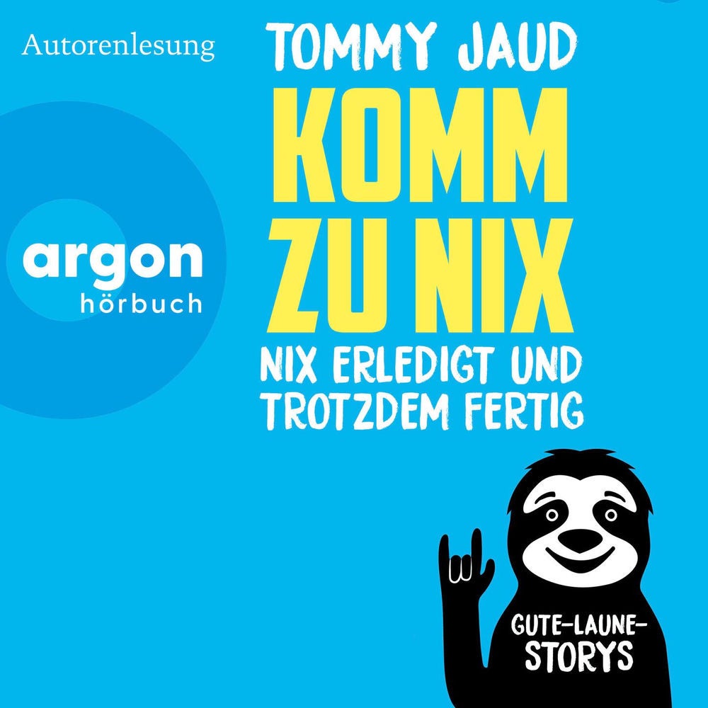 Komm zu nix - Nix erledigt und trotzdem fertig - Gute-Laune-Storys