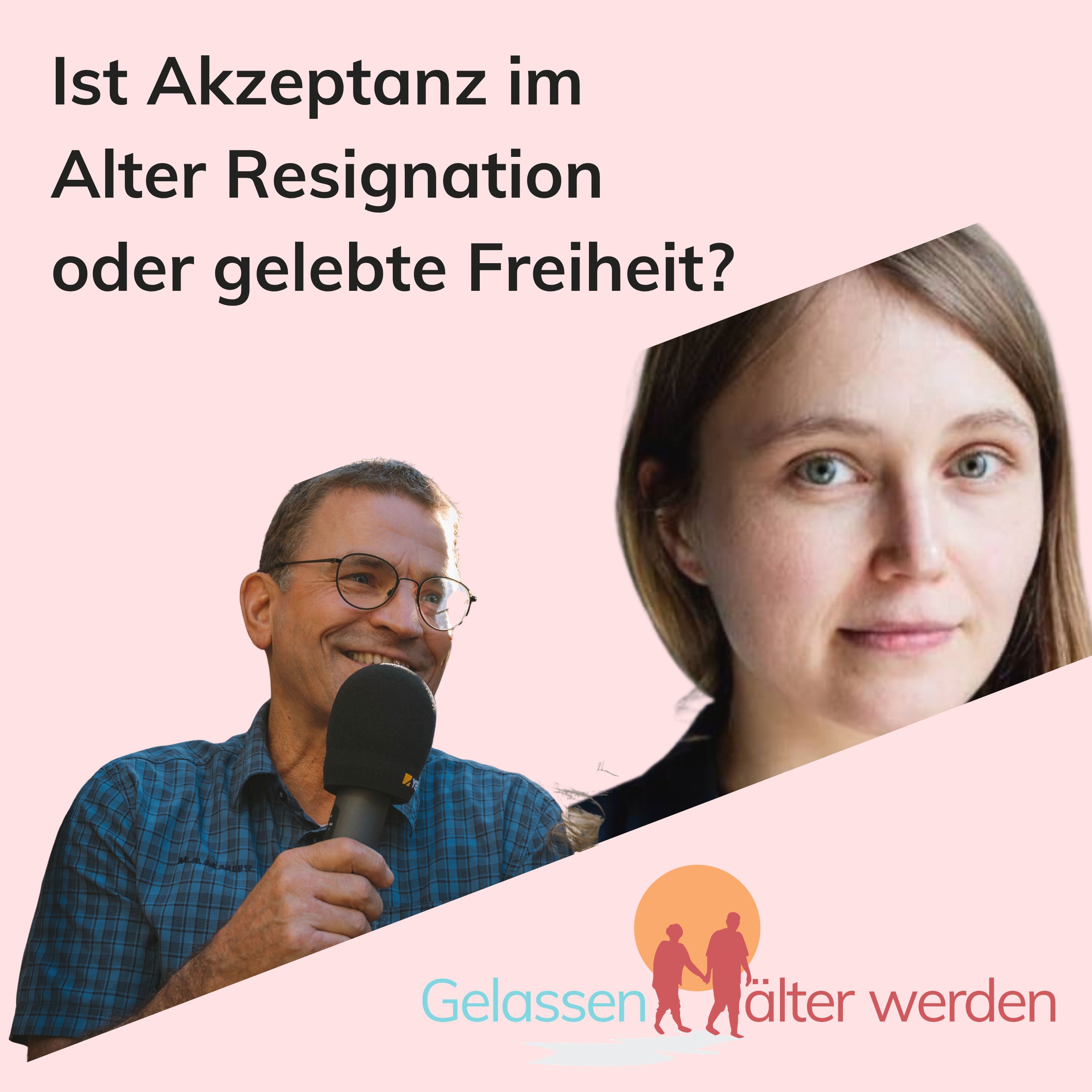 Ist Akzeptanz im Alter Resignation oder gelebte Freiheit?