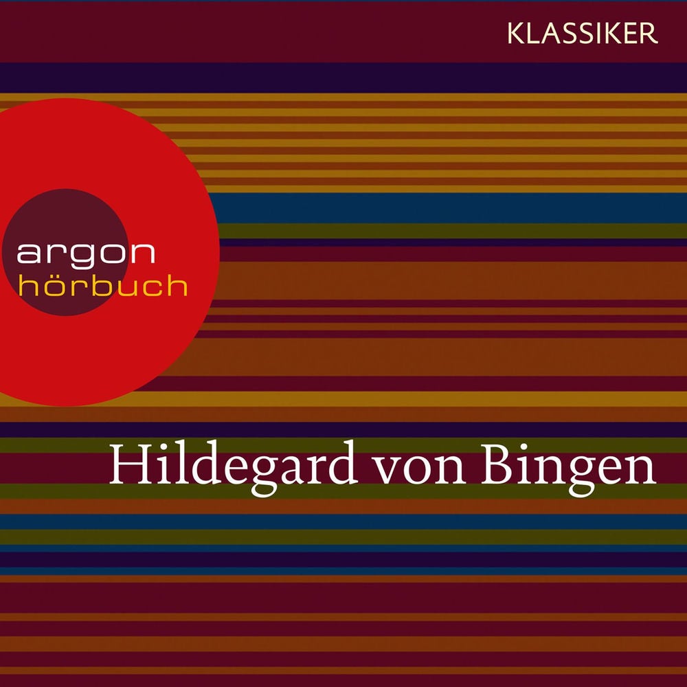 Hildegard von Bingen - Mit dem Herzen sehen