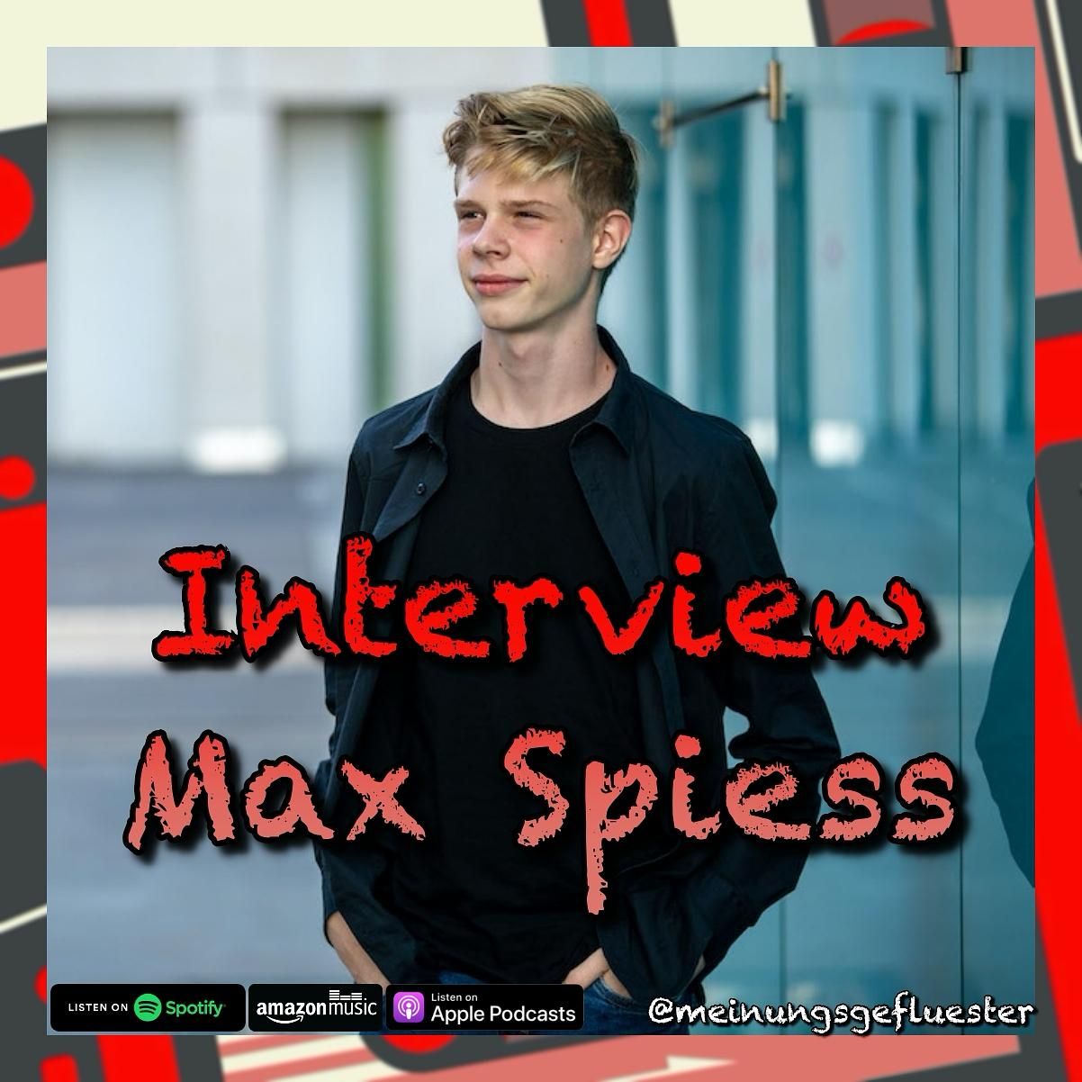 #13 Interview mit Max Spiess