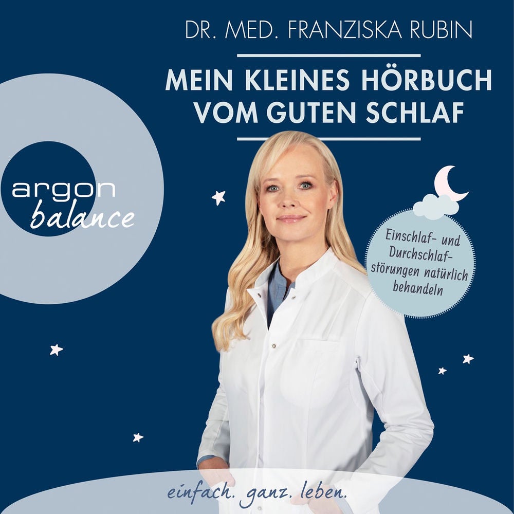 Mein kleines Hörbuch vom guten Schlaf - Einschlaf- und Durchschlafstörungen natürlich behandeln