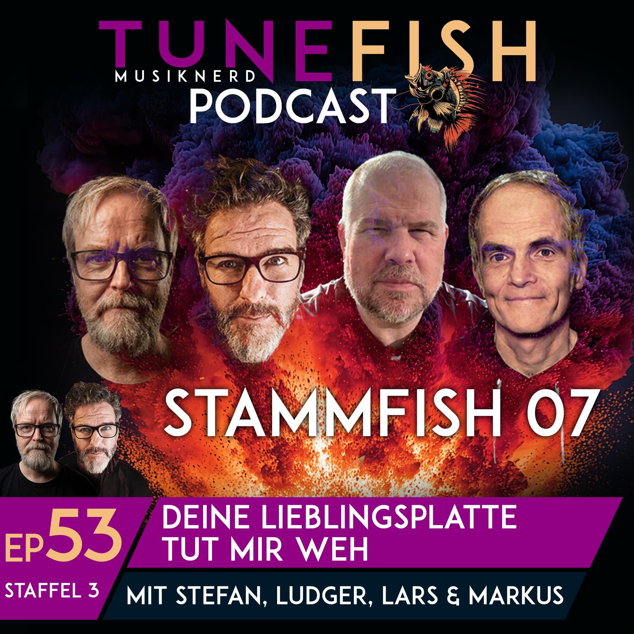 Episode 53 | StammFish 7 – Deine Lieblingsplatte tut mir weh