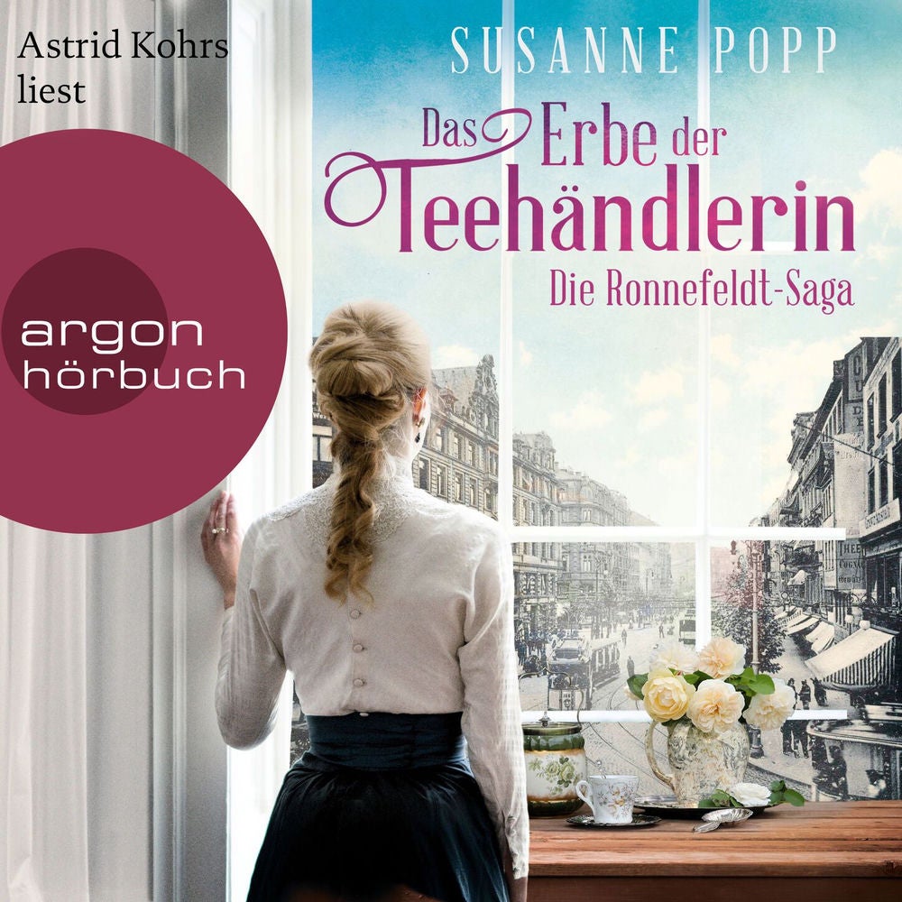 Das Erbe der Teehändlerin - Die Ronnefeldt-Saga, Band 3