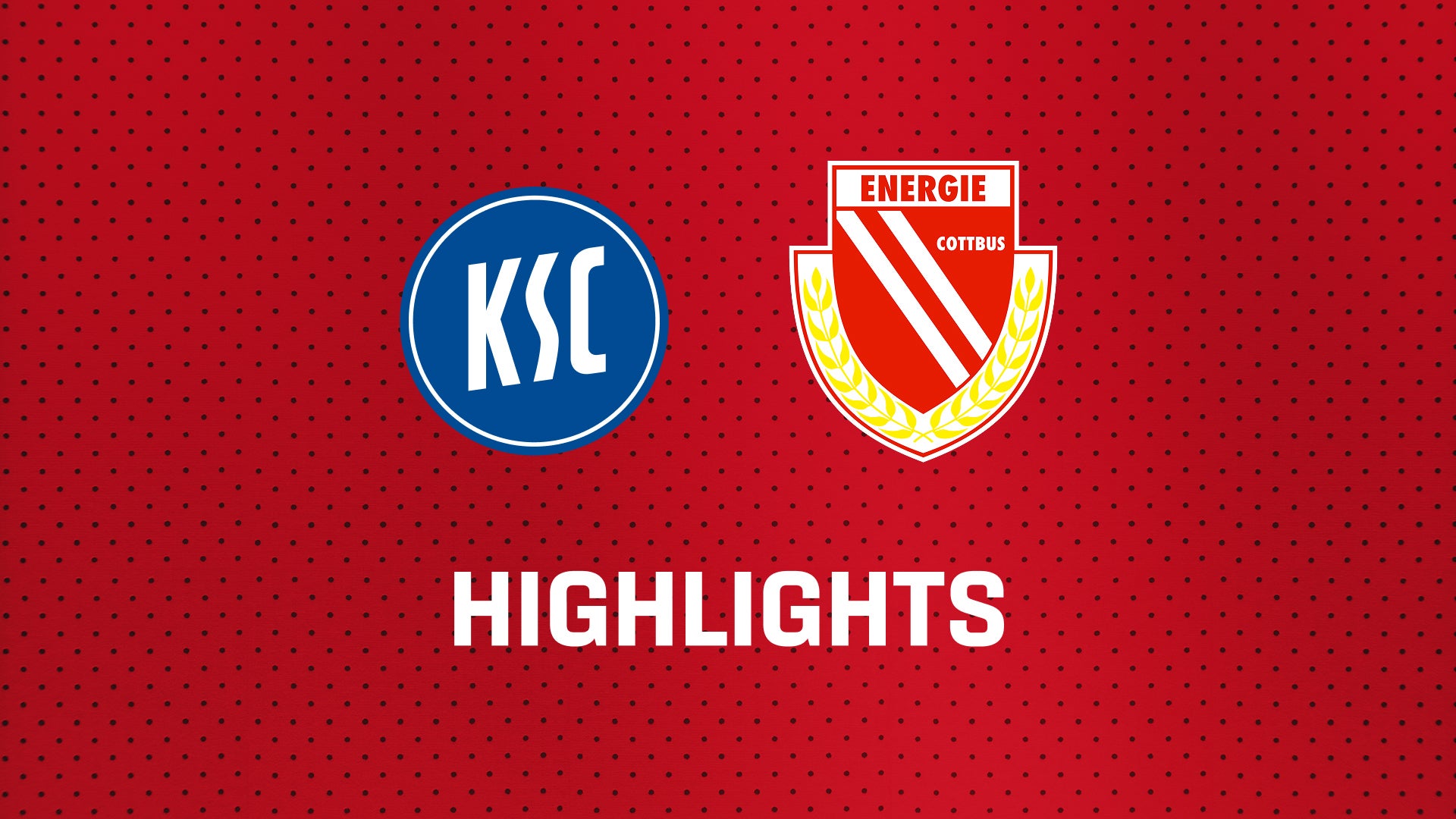 26/27 Highlights: Karlsruher SC - FC Energie Cottbus