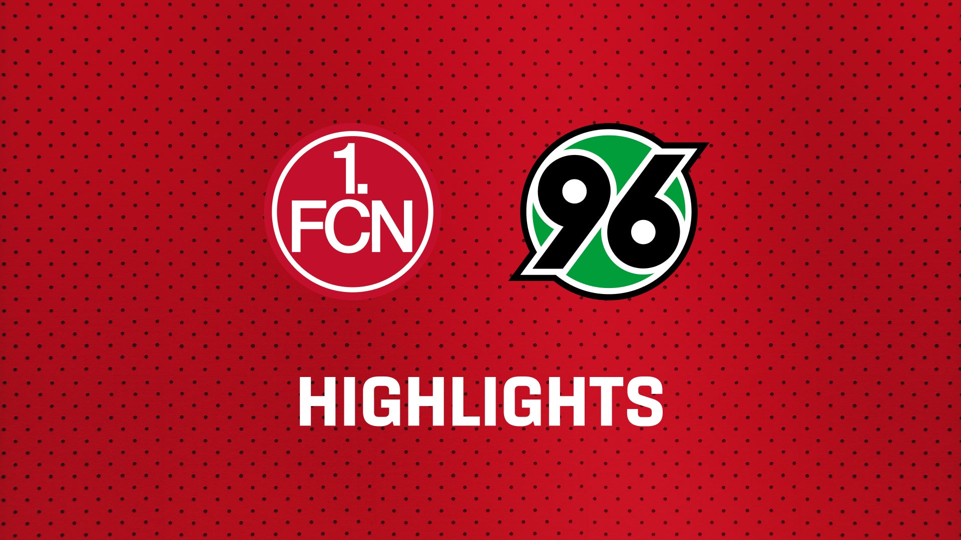 26/27 Highlights: 1. FC Nürnberg - Hannover 96