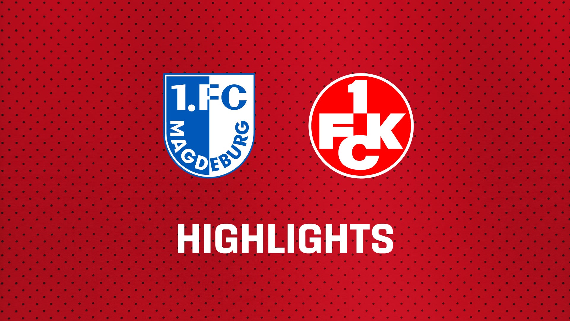 26/27 Highlights: 1. FC Magdeburg - 1. FC Kaiserslautern