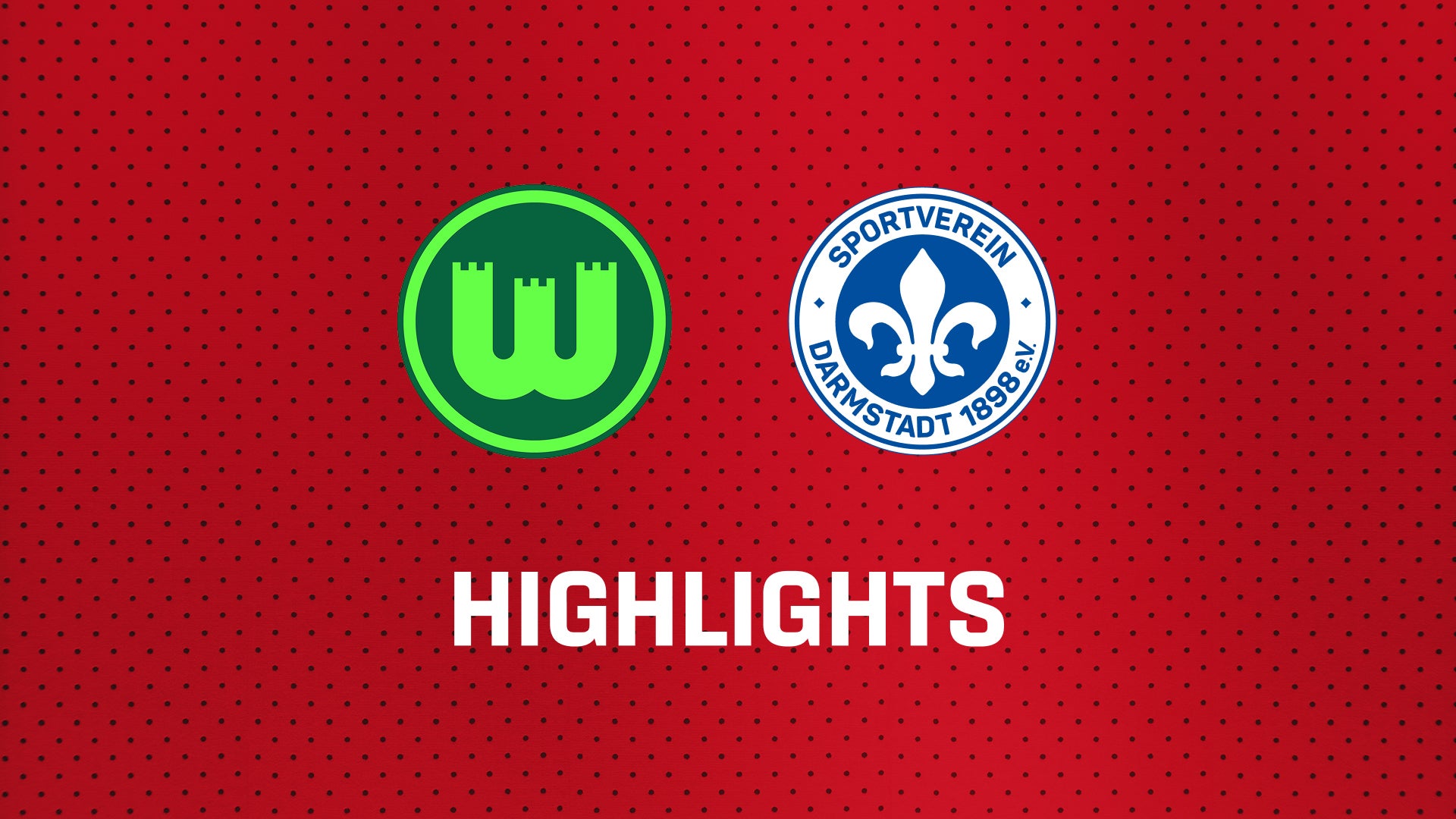 26/27 Highlights: VfL Wolfsburg - SV Darmstadt 98