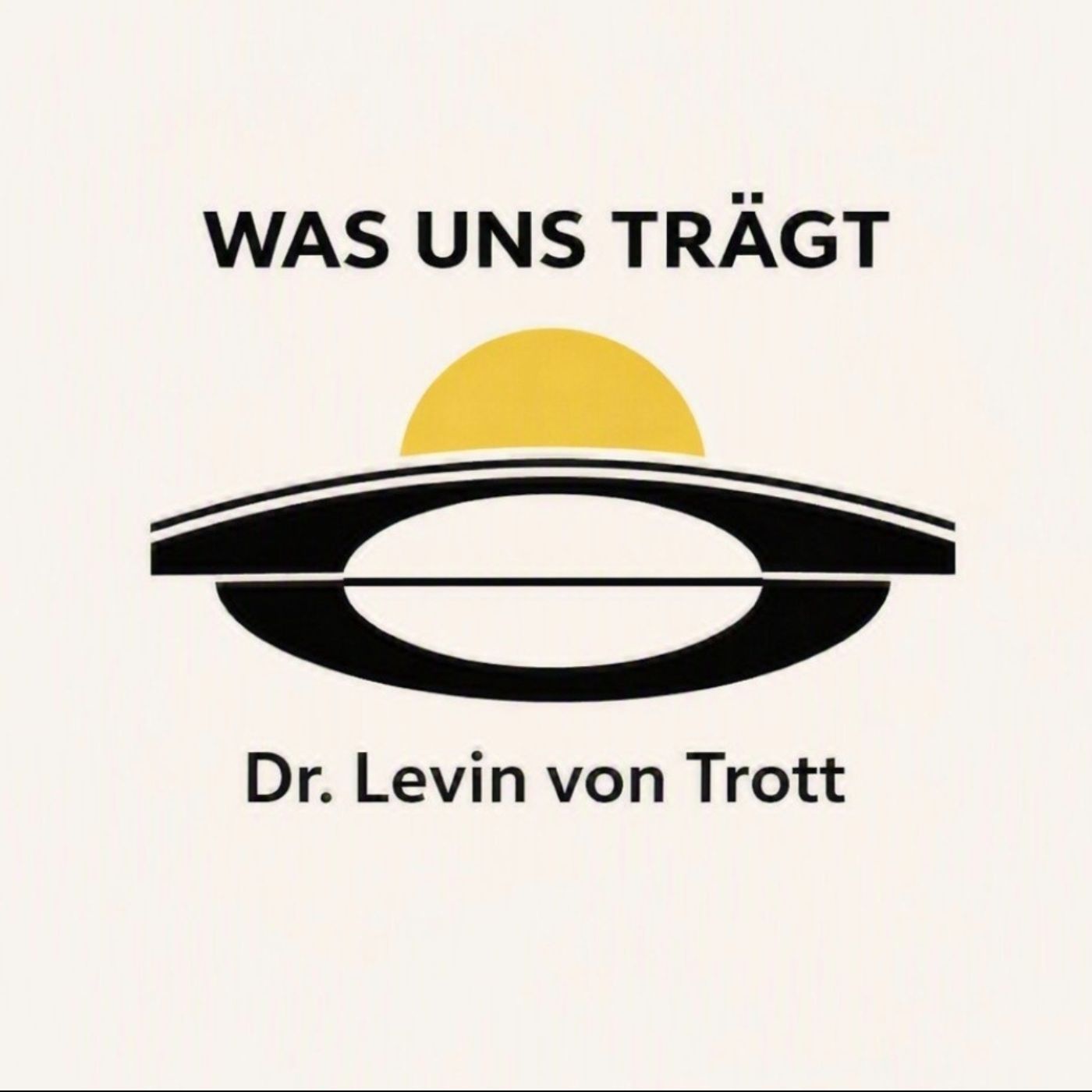 WAS UNS TRÄGT