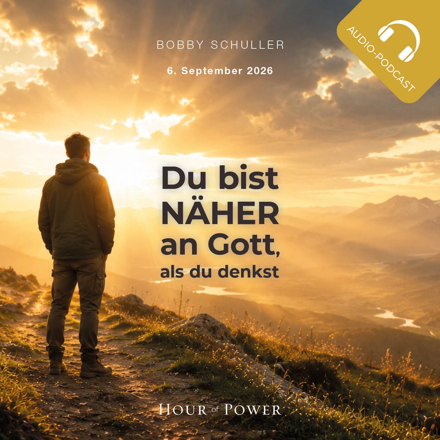Du bist näher an Gott, als du denkst - Predigt von Bobby Schuller