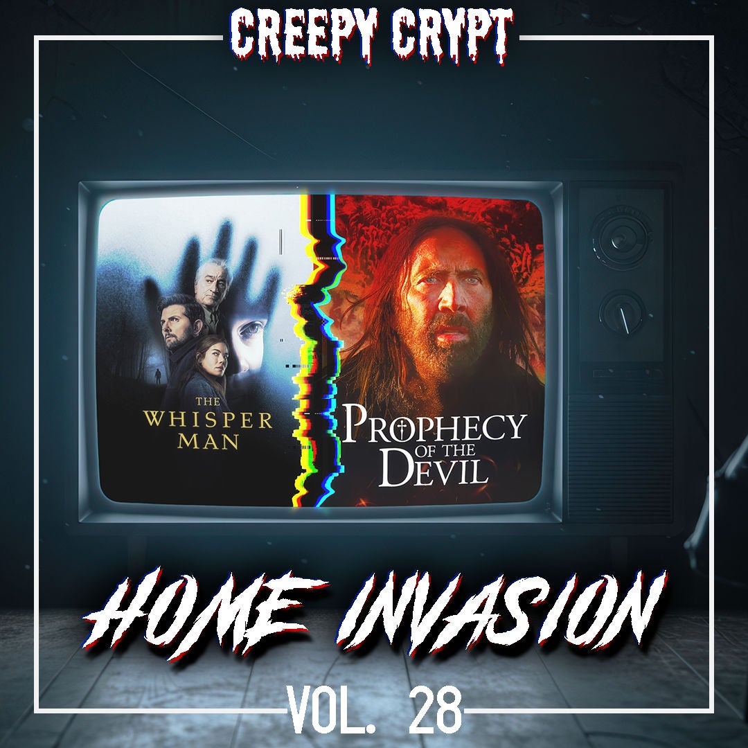 Home Invasion Vol.28 - The Whisper Man (Netflix) & Prophecy of the Devil (The Carpenter's Son)