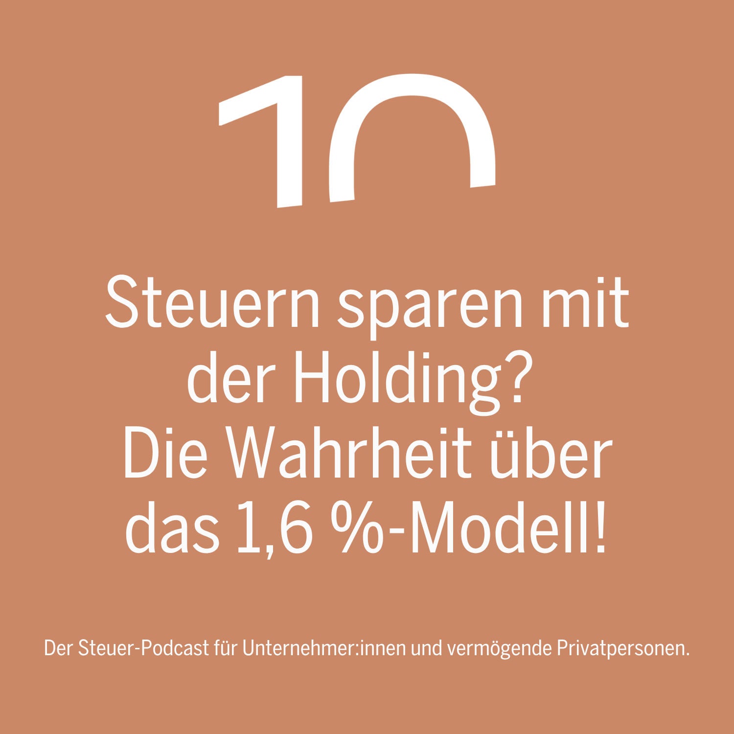 Steuern sparen mit der Holding? Die Wahrheit über das 1,6 %-Modell!