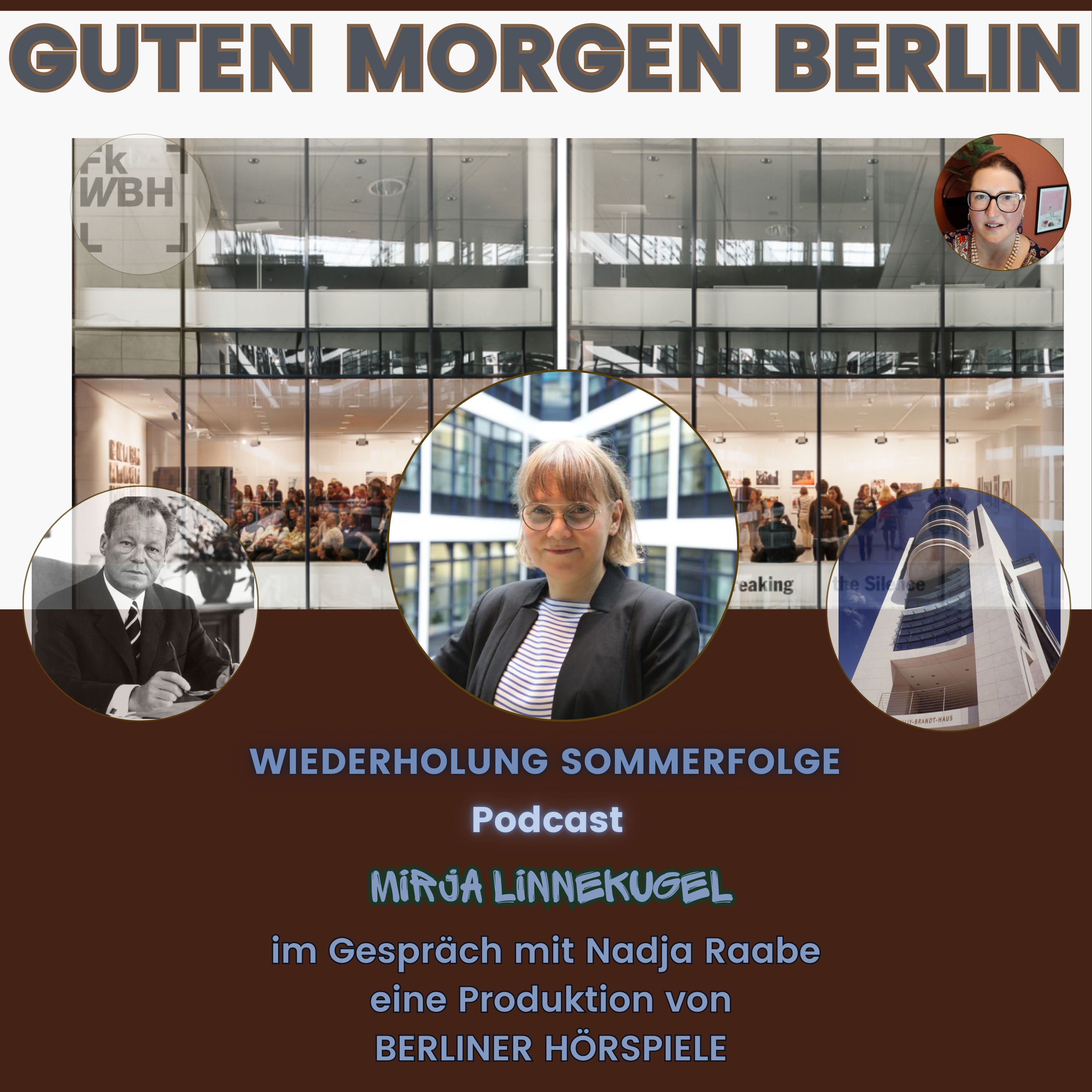 Mirja Linnekugel zu Gast bei GUTEN MORGEN BERLIN - der Podcast. Wiederholung