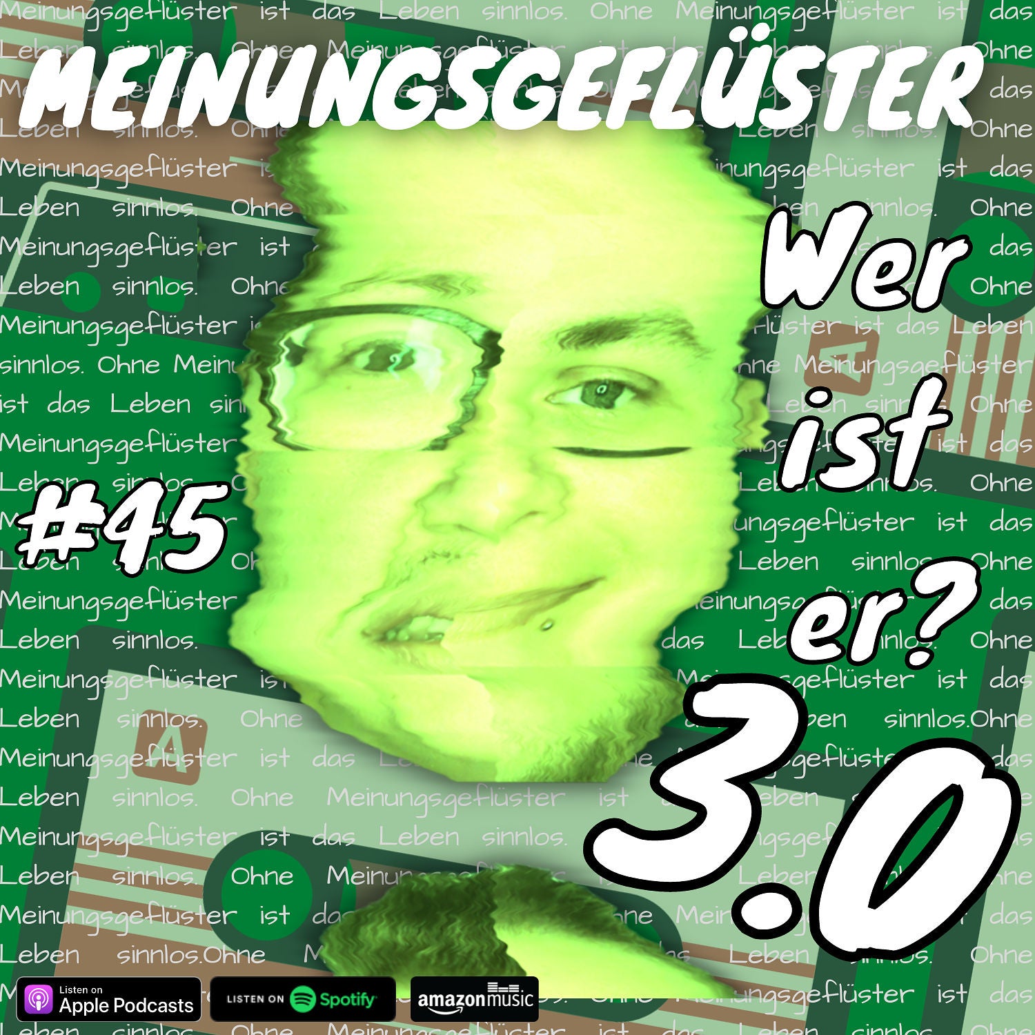 #45 Wer ist er? 3.0