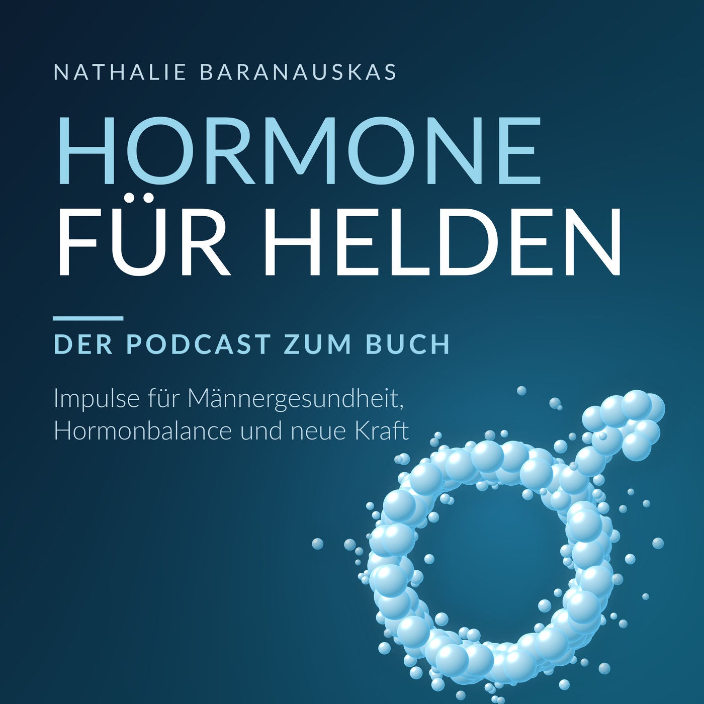 Hormone für Helden – Der Podcast zum Buch
