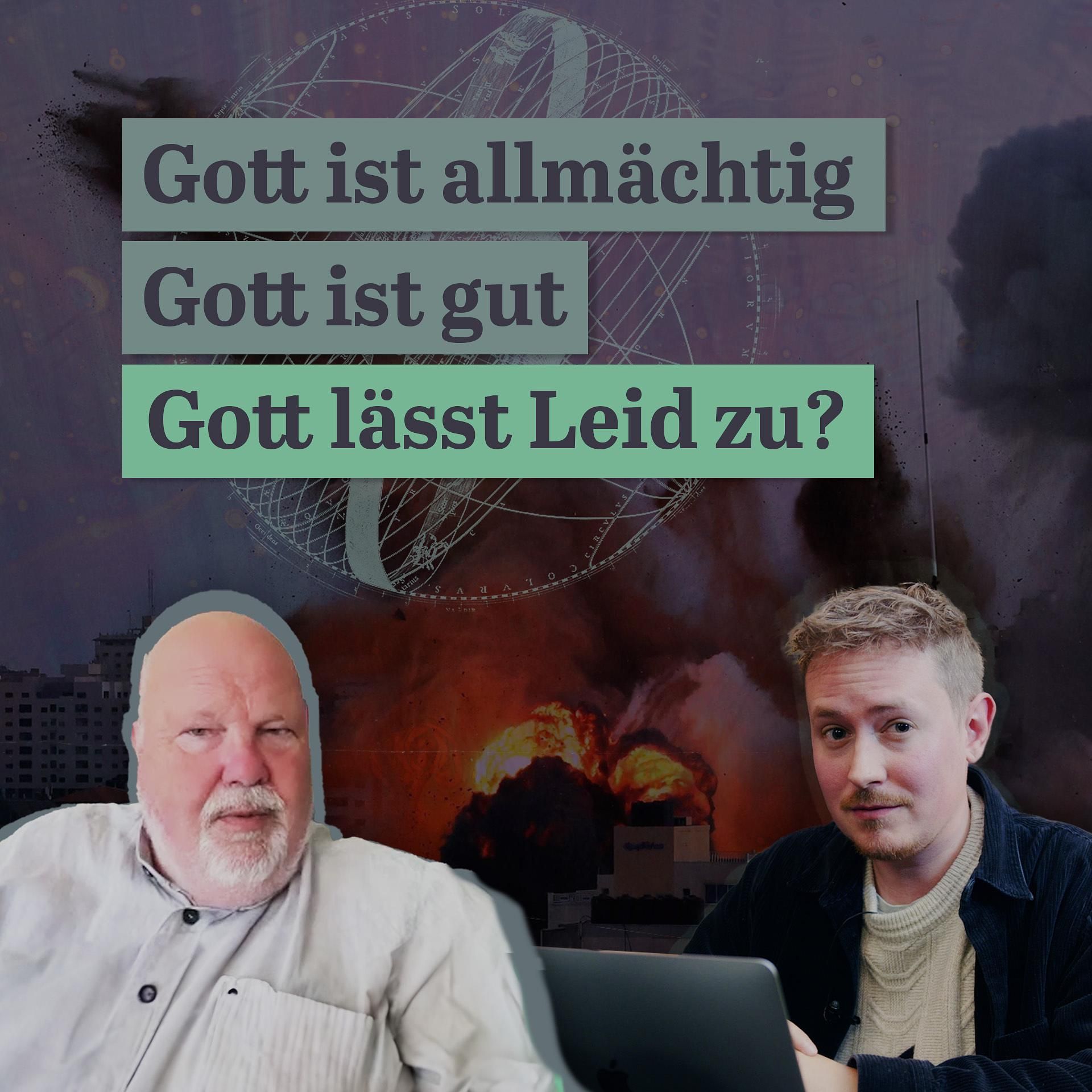 109. Kann Gott Leid verhindern? - Das Theodizee-Problem
