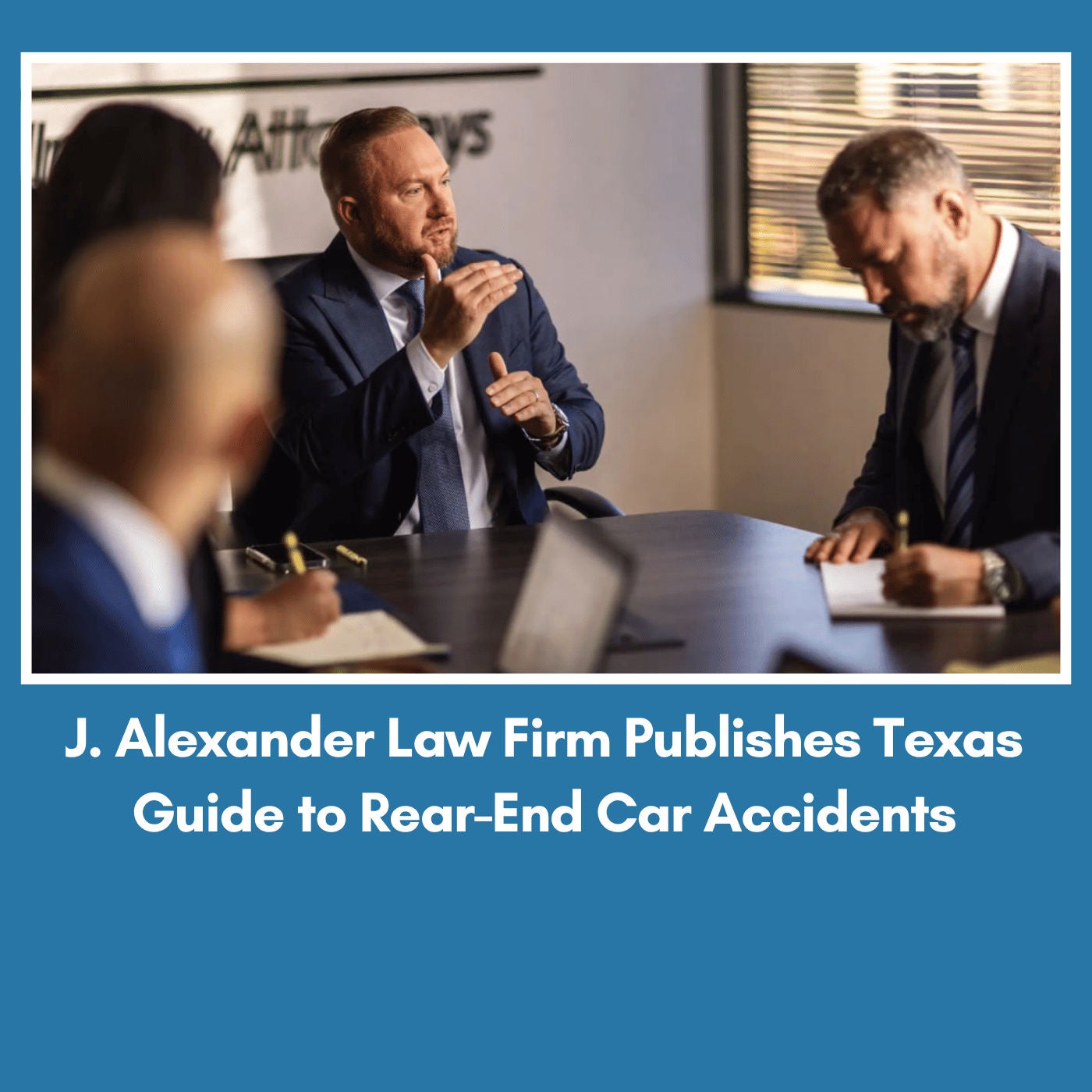 J. Alexander Law Firm Publishes Texas Guide to Rear-End Car Accidents