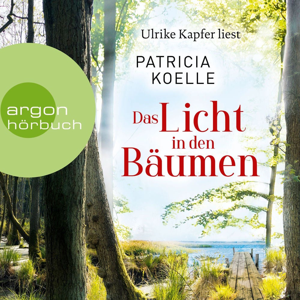 Das Licht in den Bäumen - Sehnsuchtswald-Reihe, Band 1