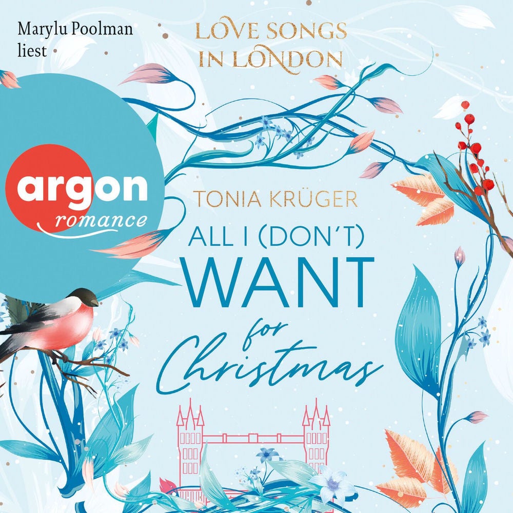 All I (don't) want for Christmas - Love Songs in London-Reihe, Band 1