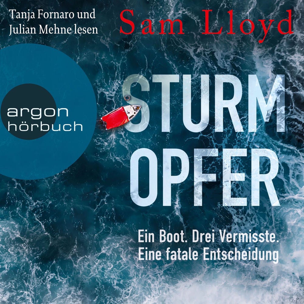 Sturmopfer - Ein Boot. Drei Vermisste. Eine fatale Entscheidung
