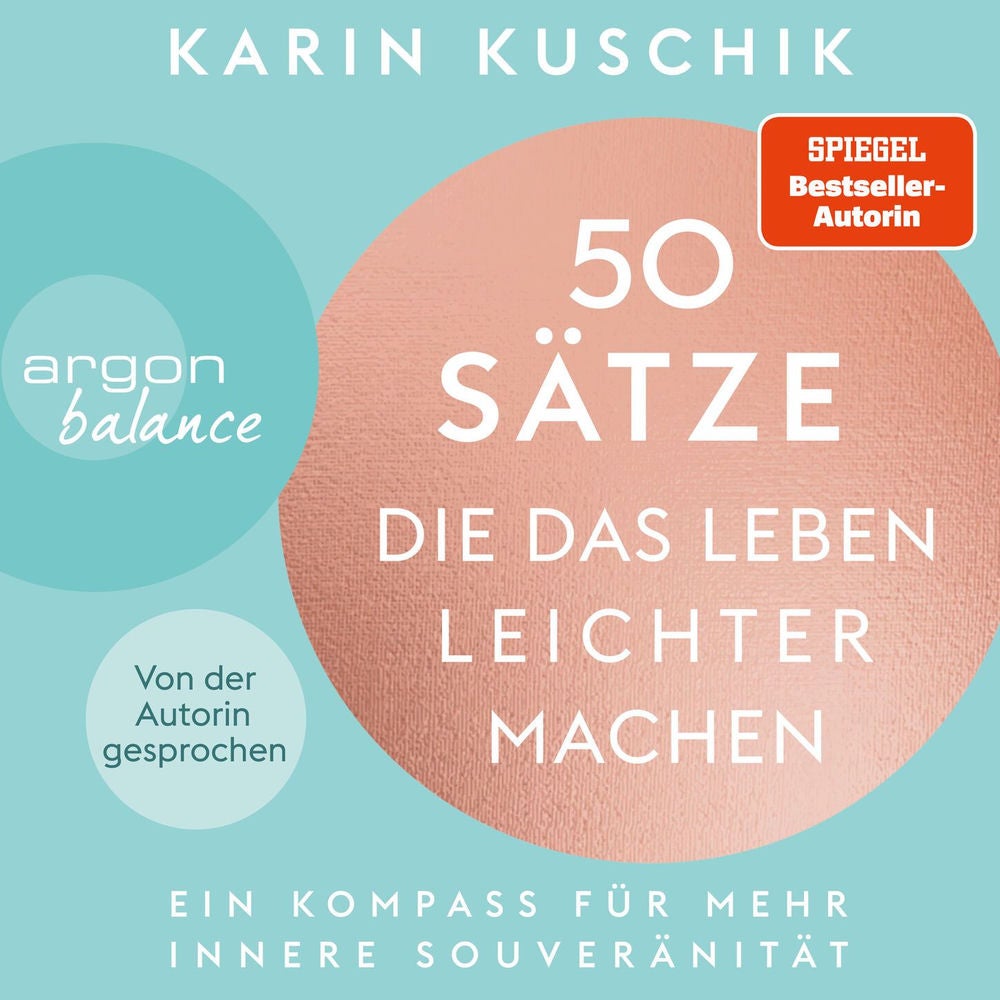 50 Sätze, die das Leben leichter machen - Ein Kompass für mehr innere Souveränität