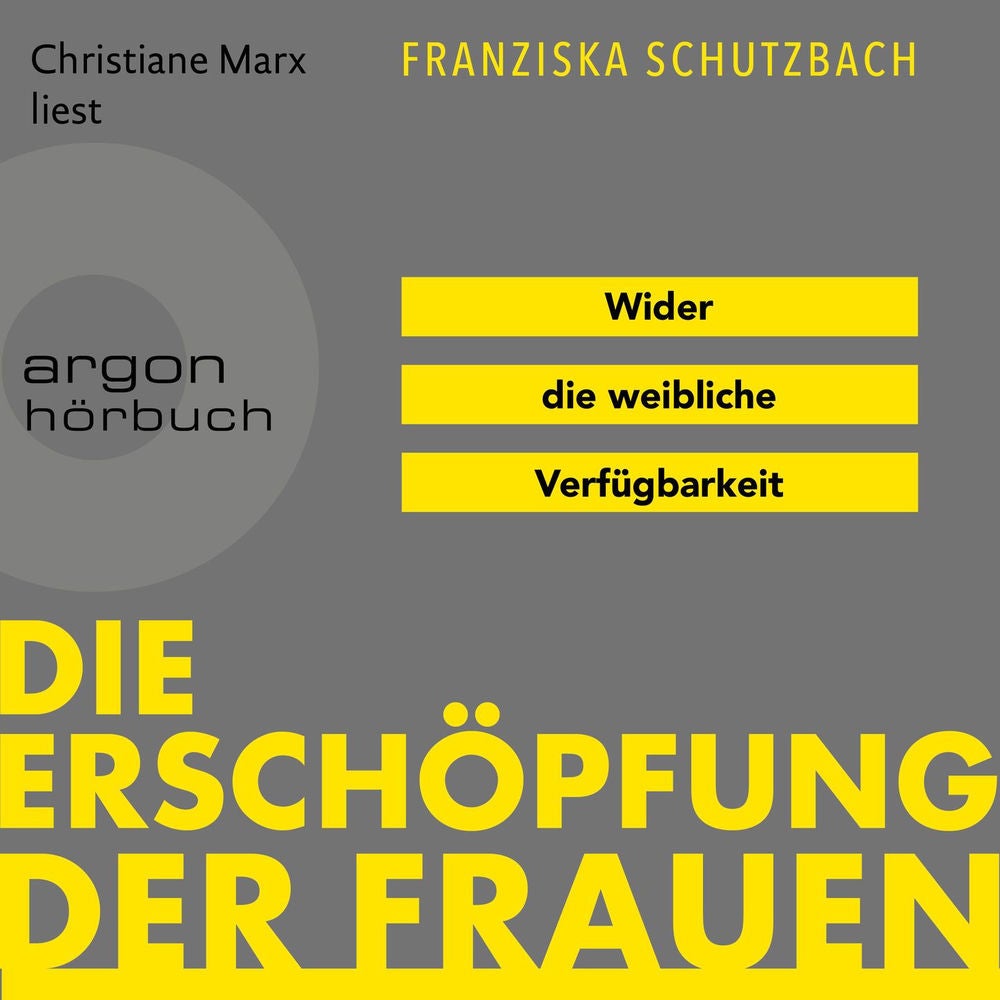 Die Erschöpfung der Frauen - Wider die weibliche Verfügbarkeit