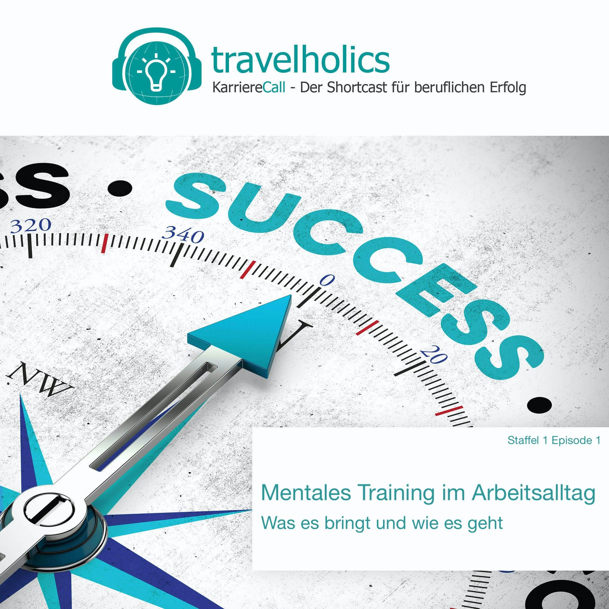 Mentales Training - Was es im Beruf bringt (S1 E1)