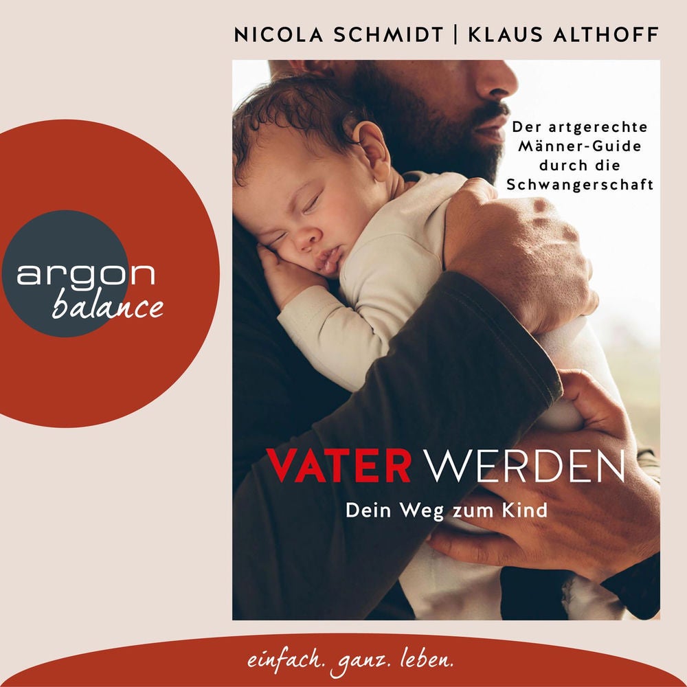 Vater werden - Dein Weg zum Kind