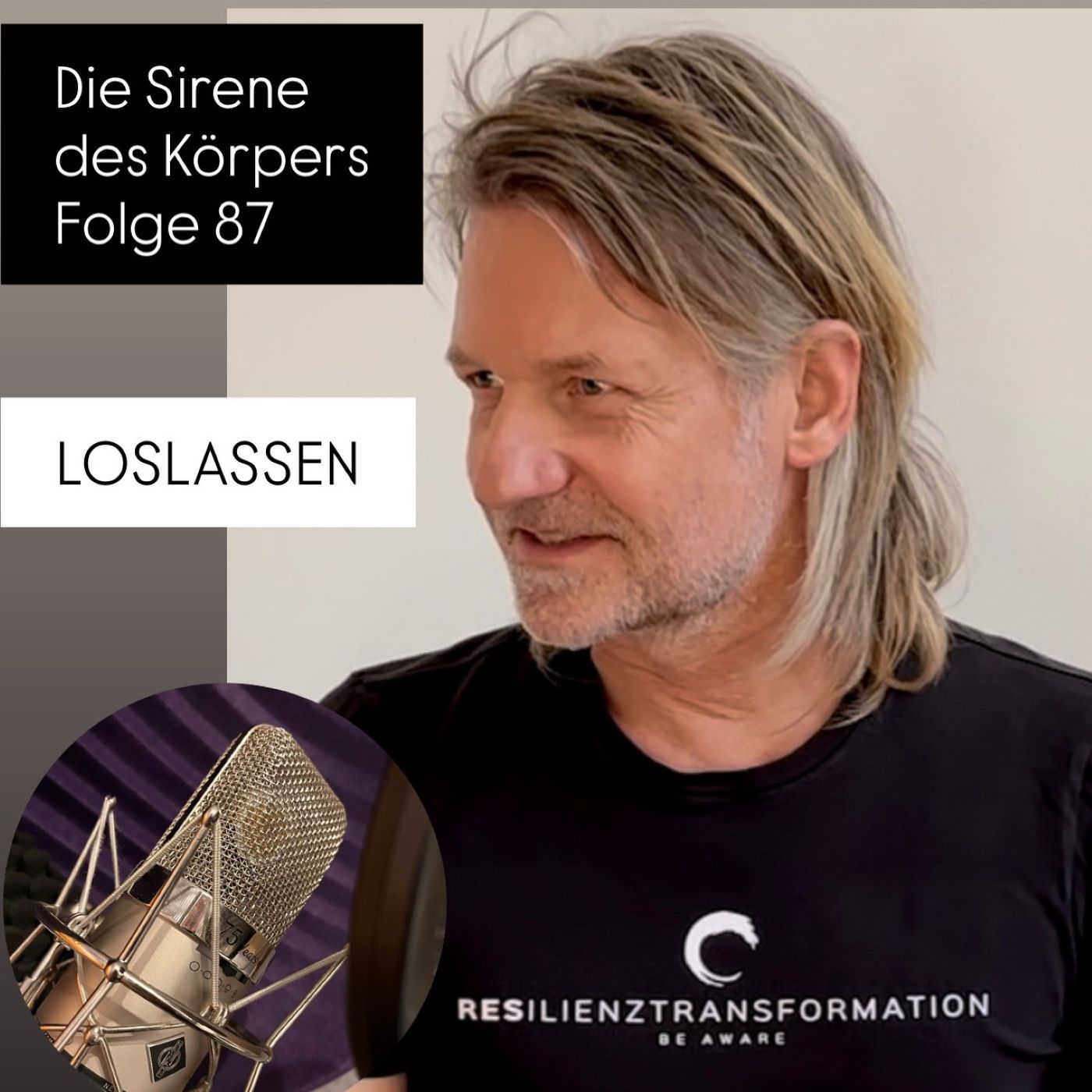 Die Sirene des Körpers - Folge 87 - Loslassen