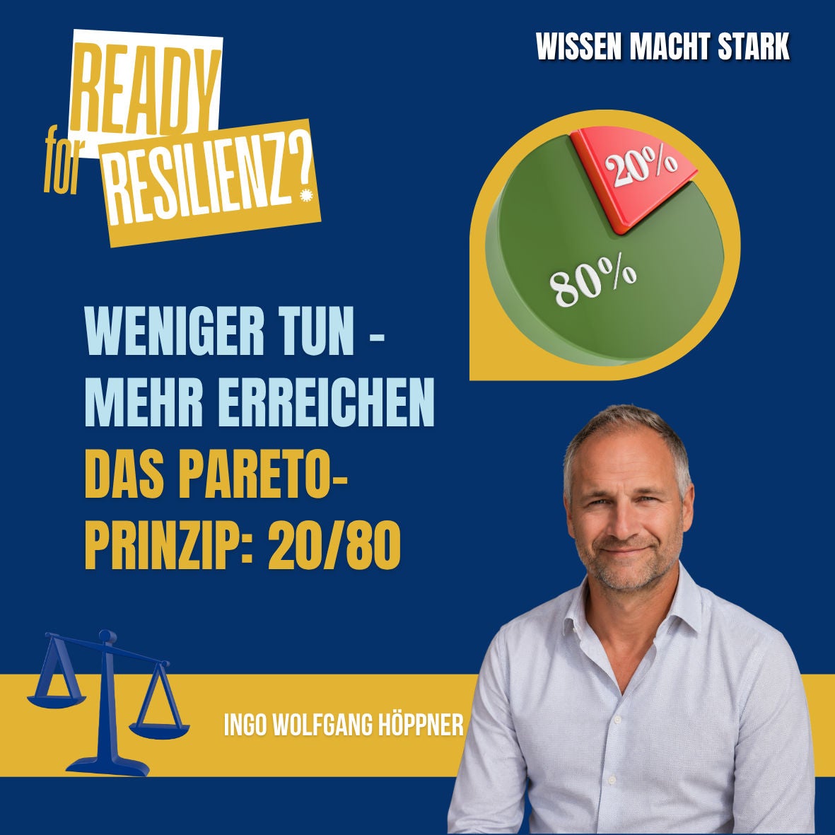 Ready for Resilienz? Folge 6: Das Pareto-Prinzip