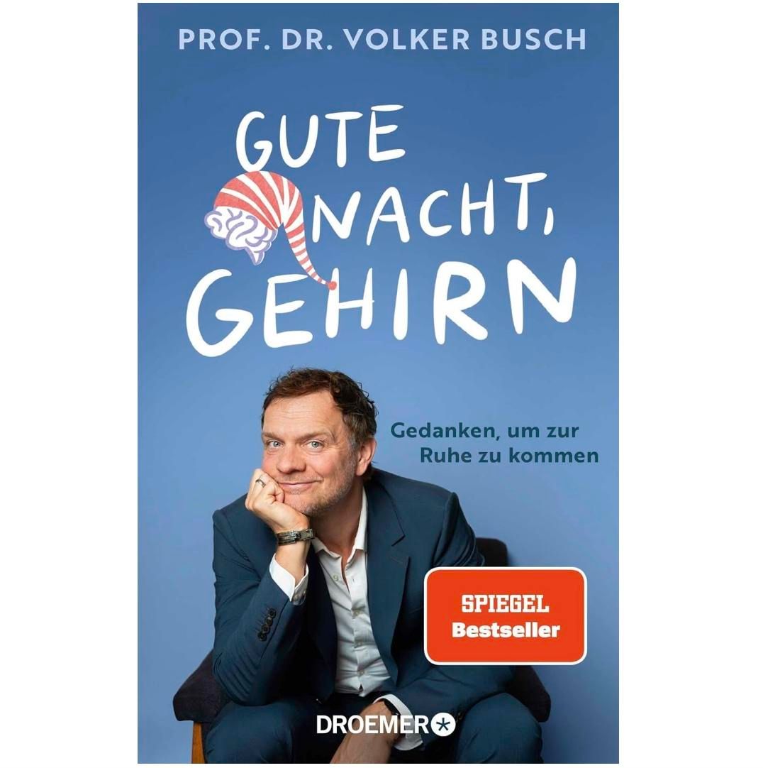 Gute Nacht, Gehirn – Wie Prof. Dr. Volker Busch zeigt, dass guter Schlaf bereits vor dem Einschlafen beginnt