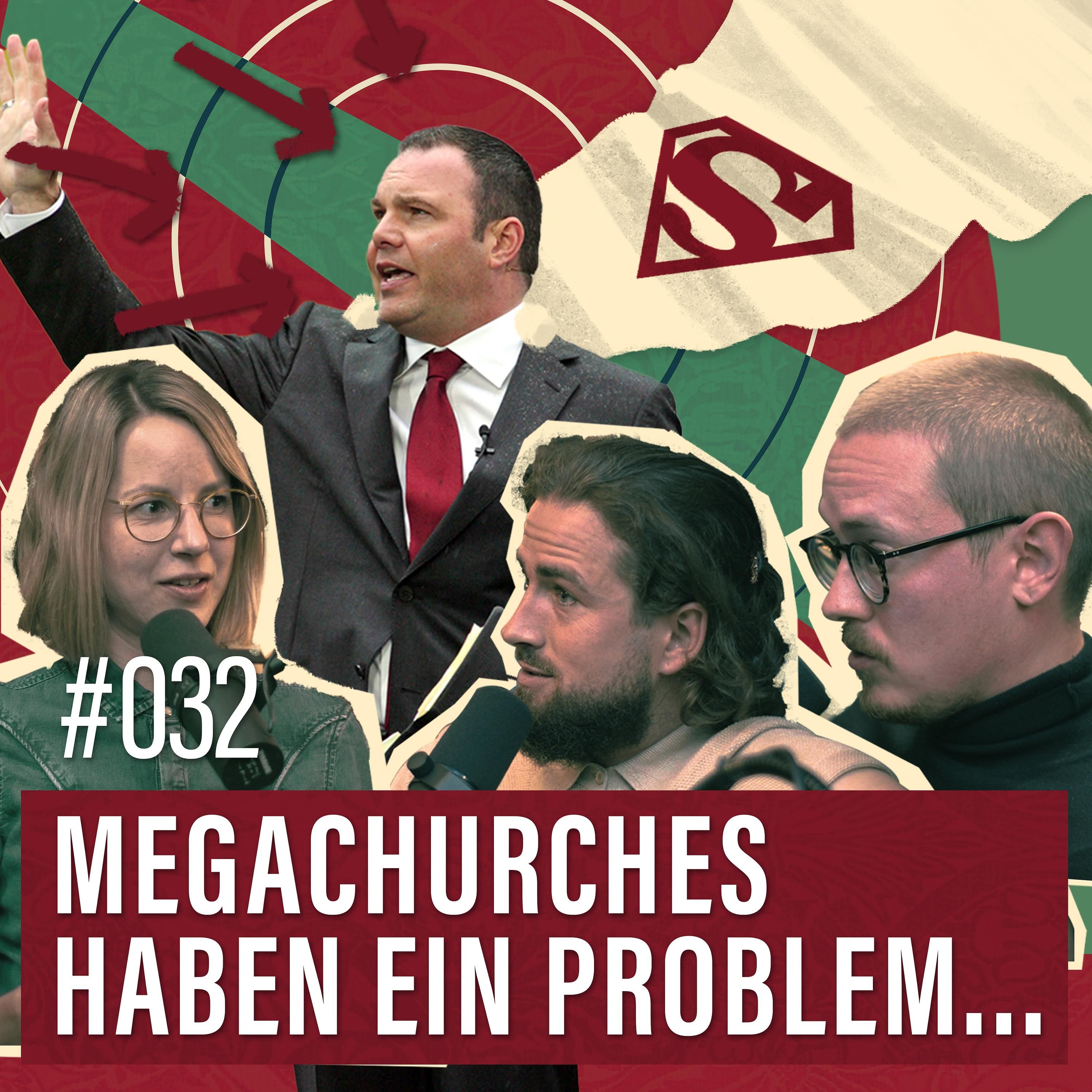 32. Megachurches, Christliche Superstars und das Problem mit Machtstrukturen