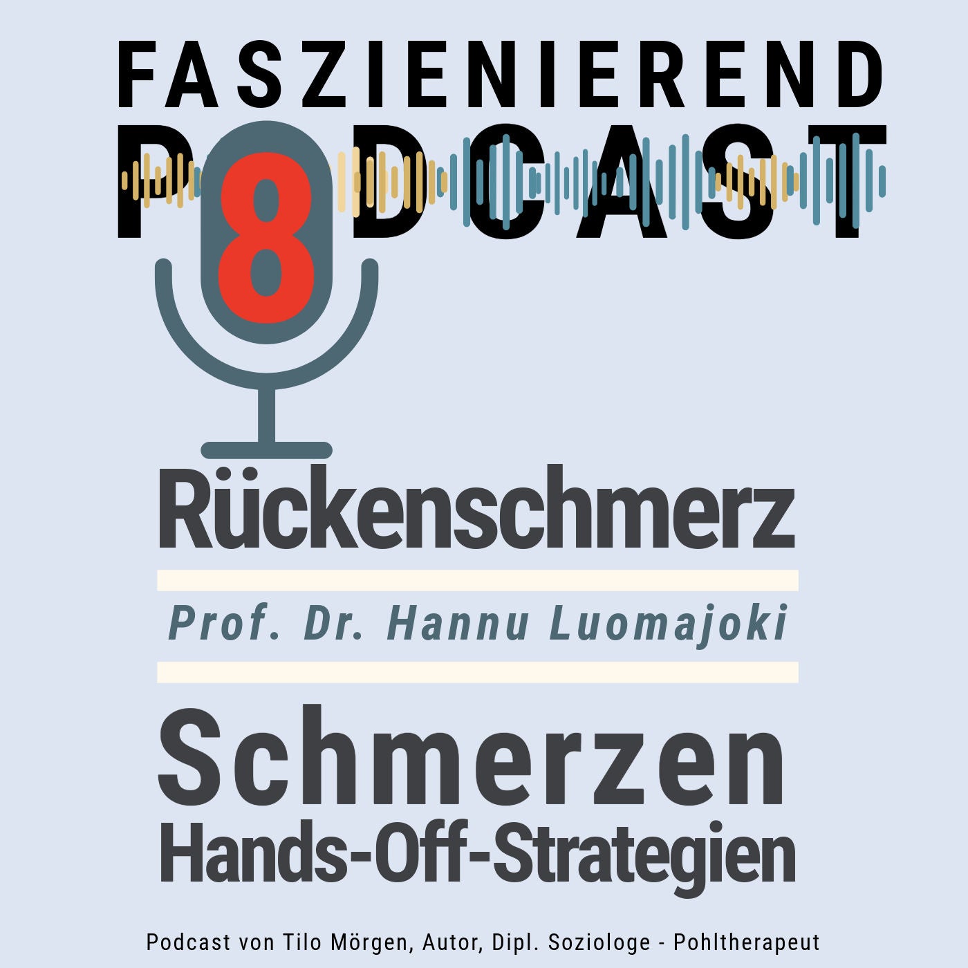 Faszienierend Nr. 8 - Rückenschmerzen - Schmerzen - Hands-Off-Strategien