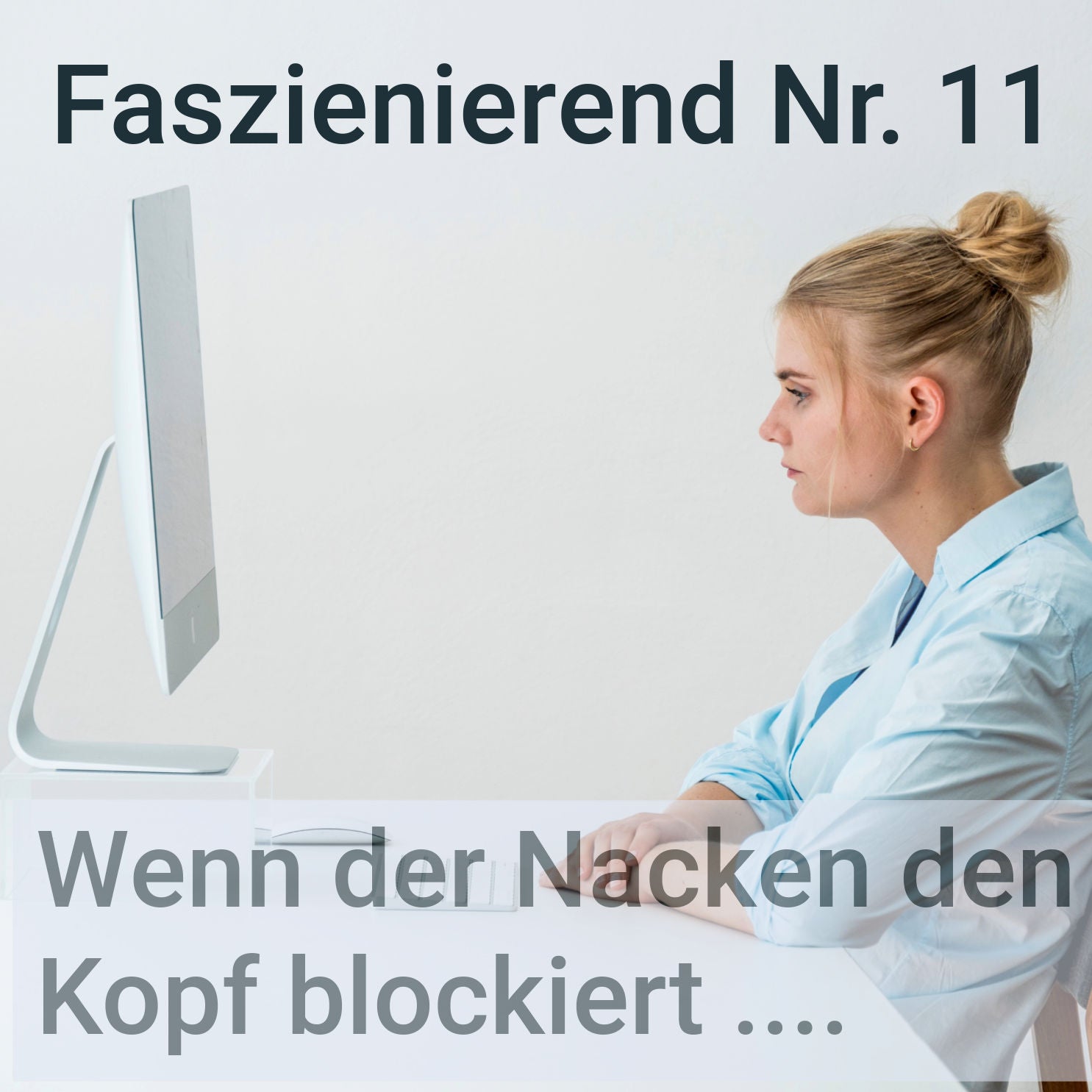 Wenn der Nacken den Kopf blockiert ...